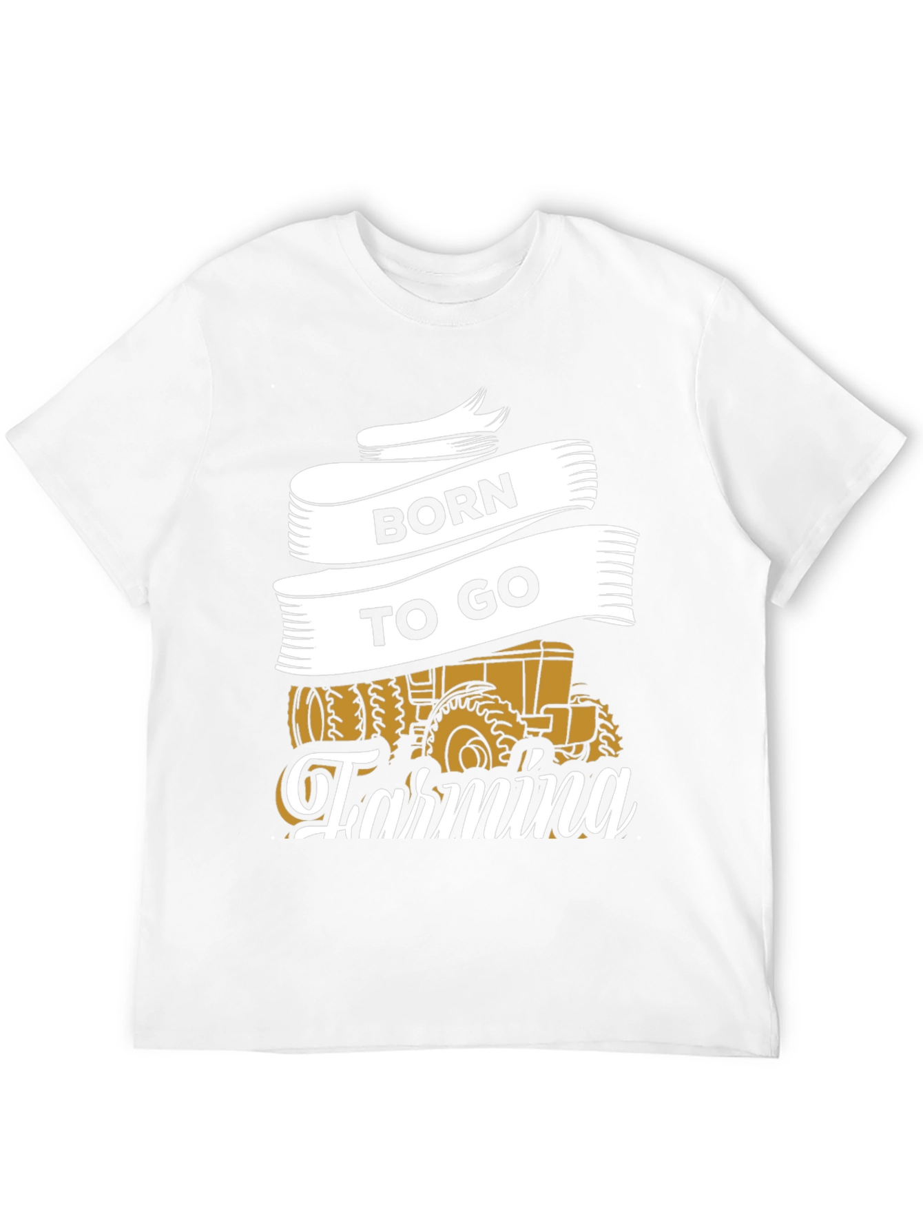 Born to Go Farming T-Shirt -  Tractor Graphic Tee - 12