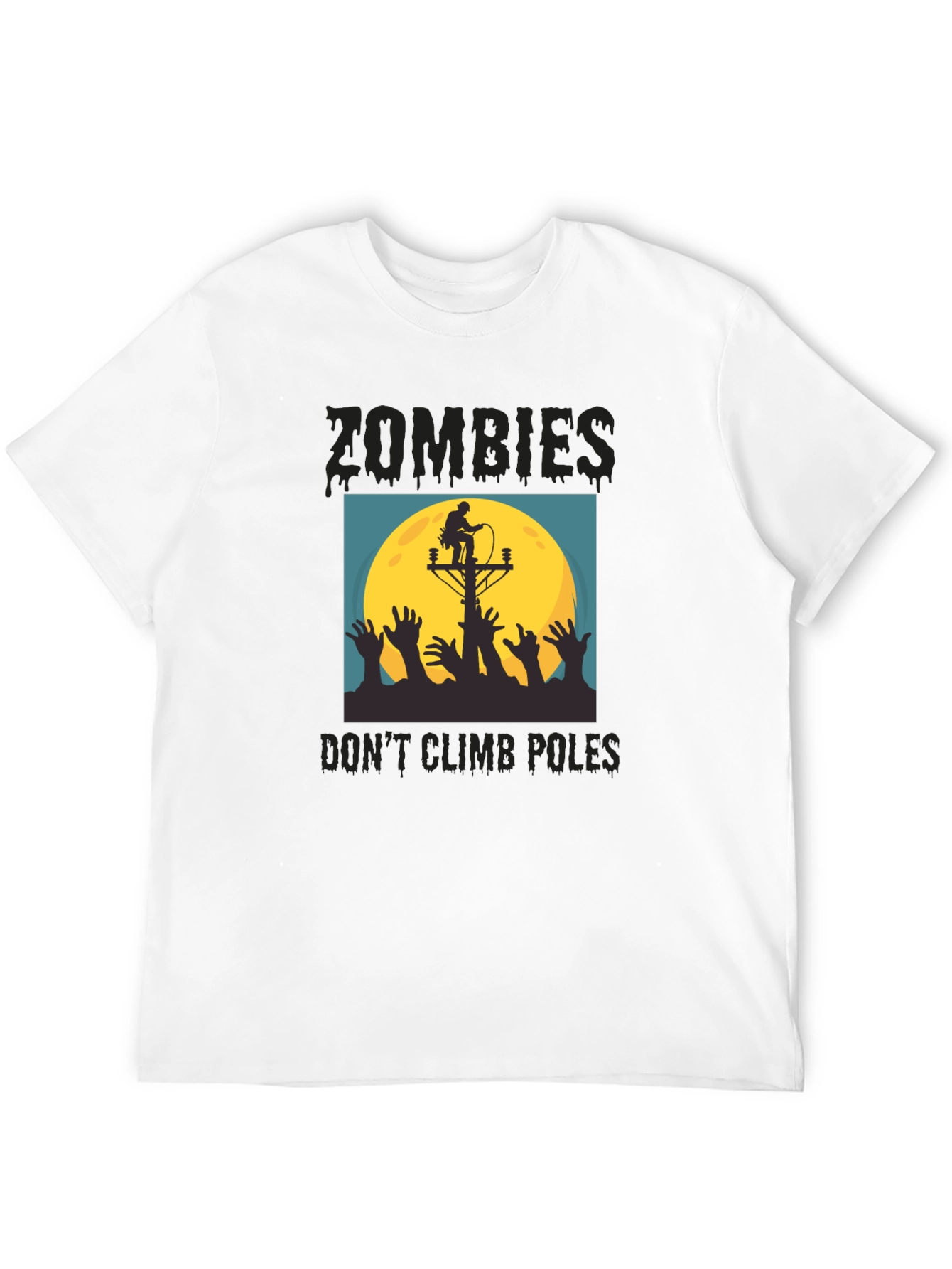 Black Zombies Don't Climb Poles T-Shirt - Halloween Humor view 12