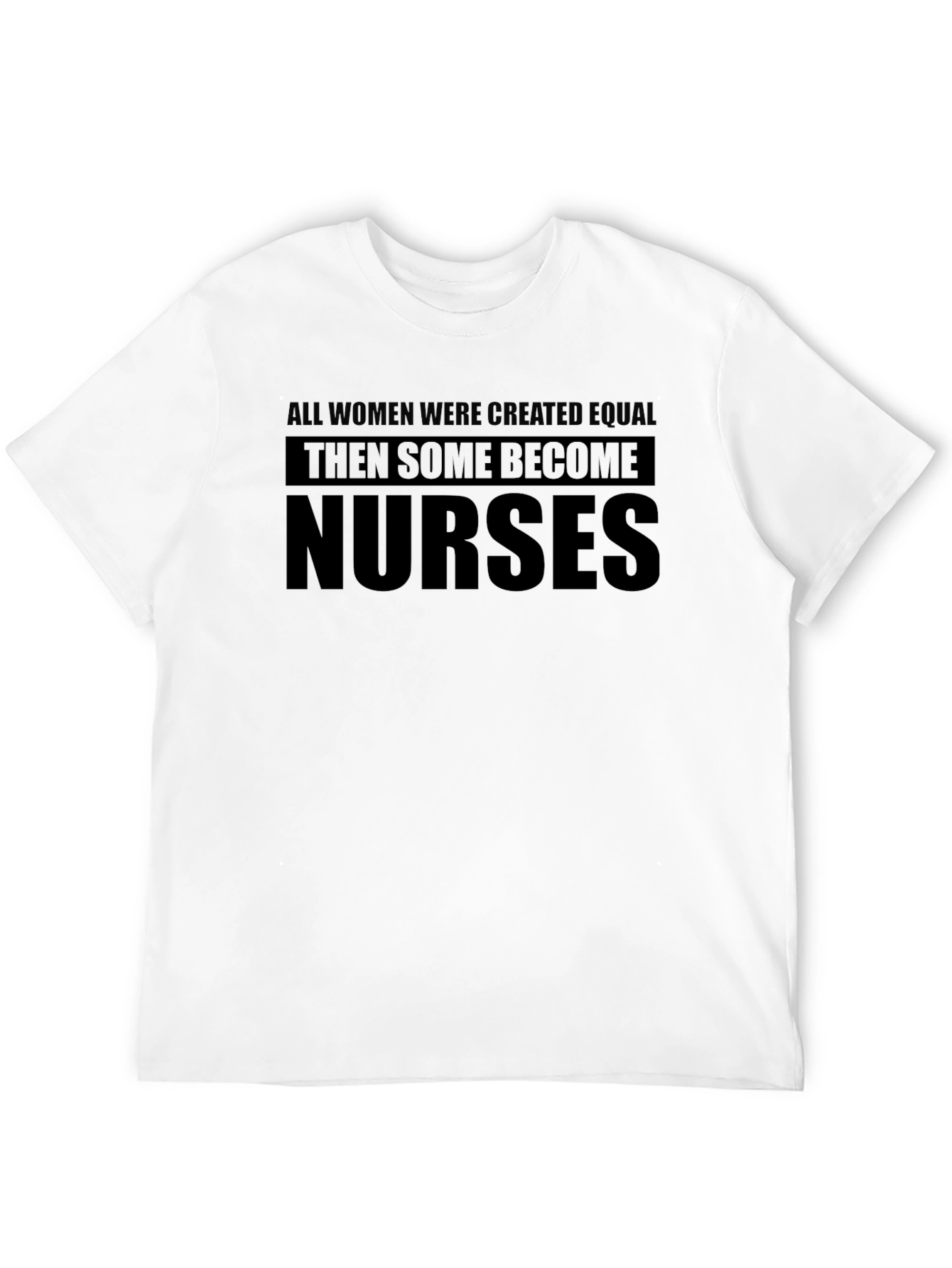 Black Women Nurses T-Shirt - All Created Equal Then Some Nurses view 12