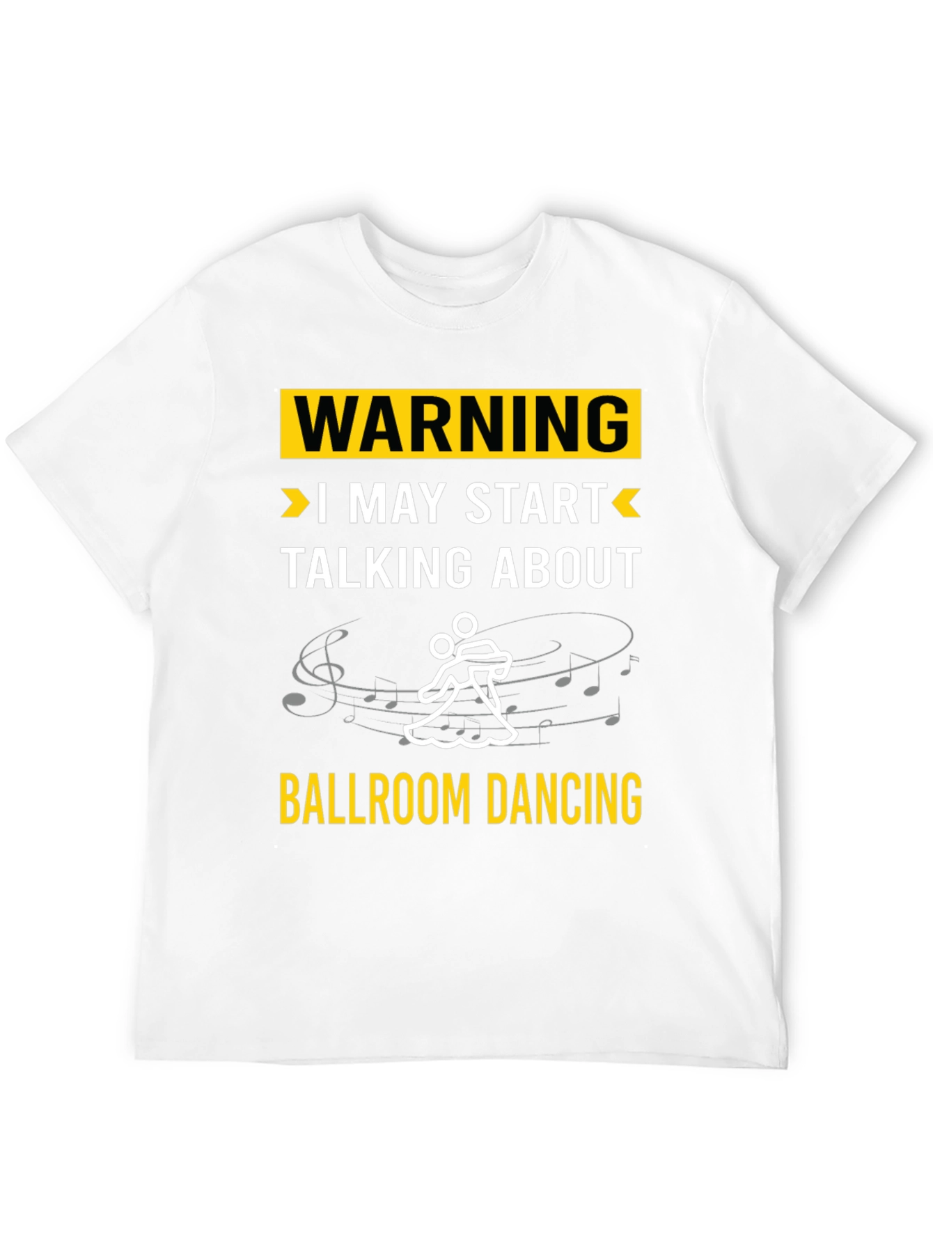 Black Ballroom Dancing Warning T-Shirt view 12