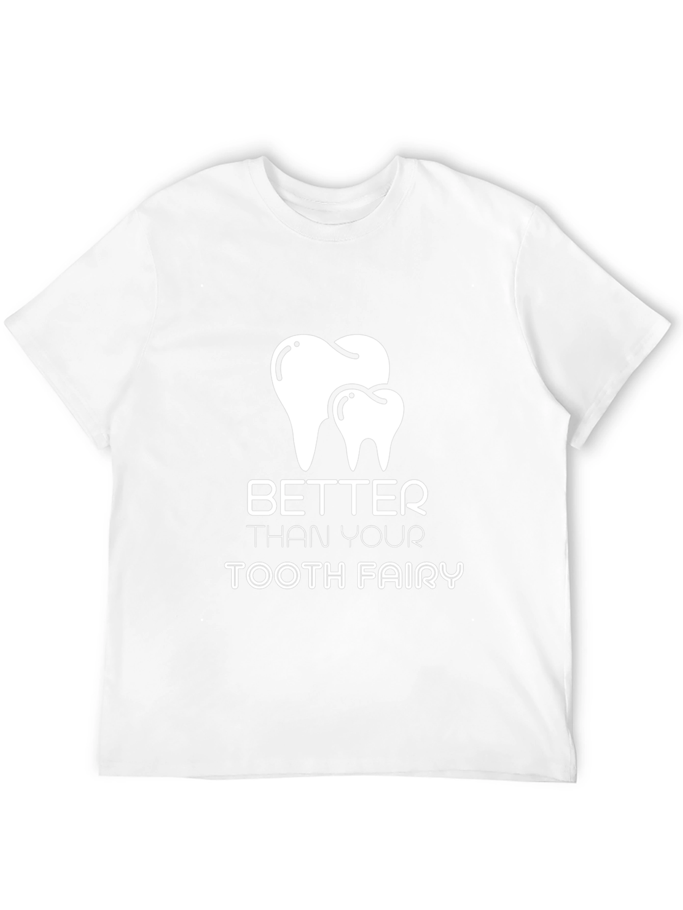 Black Better Than Your Tooth Fairy T-Shirt view 12
