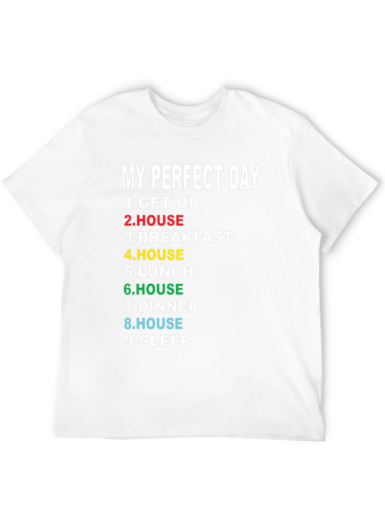 Black My Perfect Day T-Shirt - Funny Graphic Tee view 12