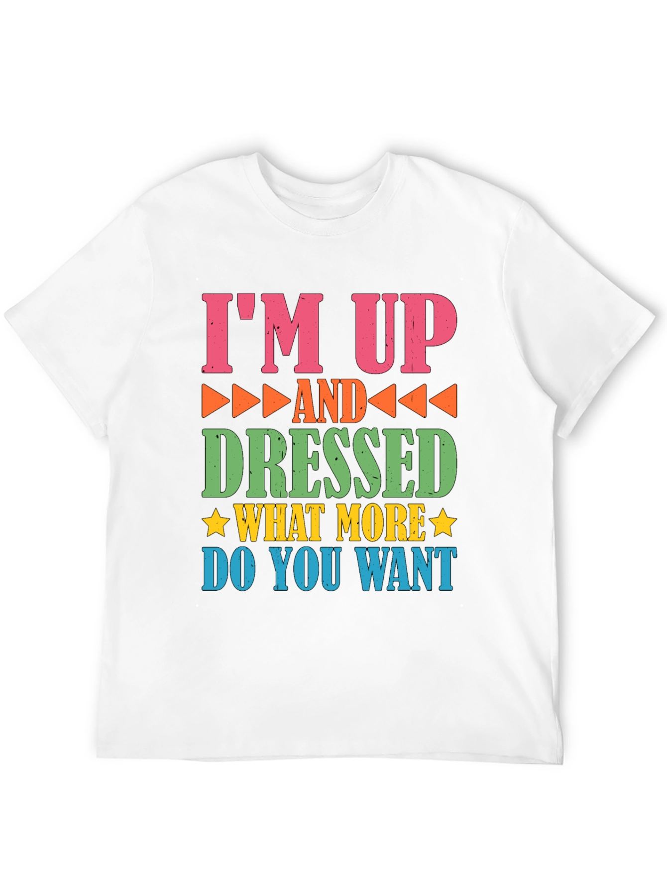 Black Funny I'm Up and Dressed Graphic Tee view 12