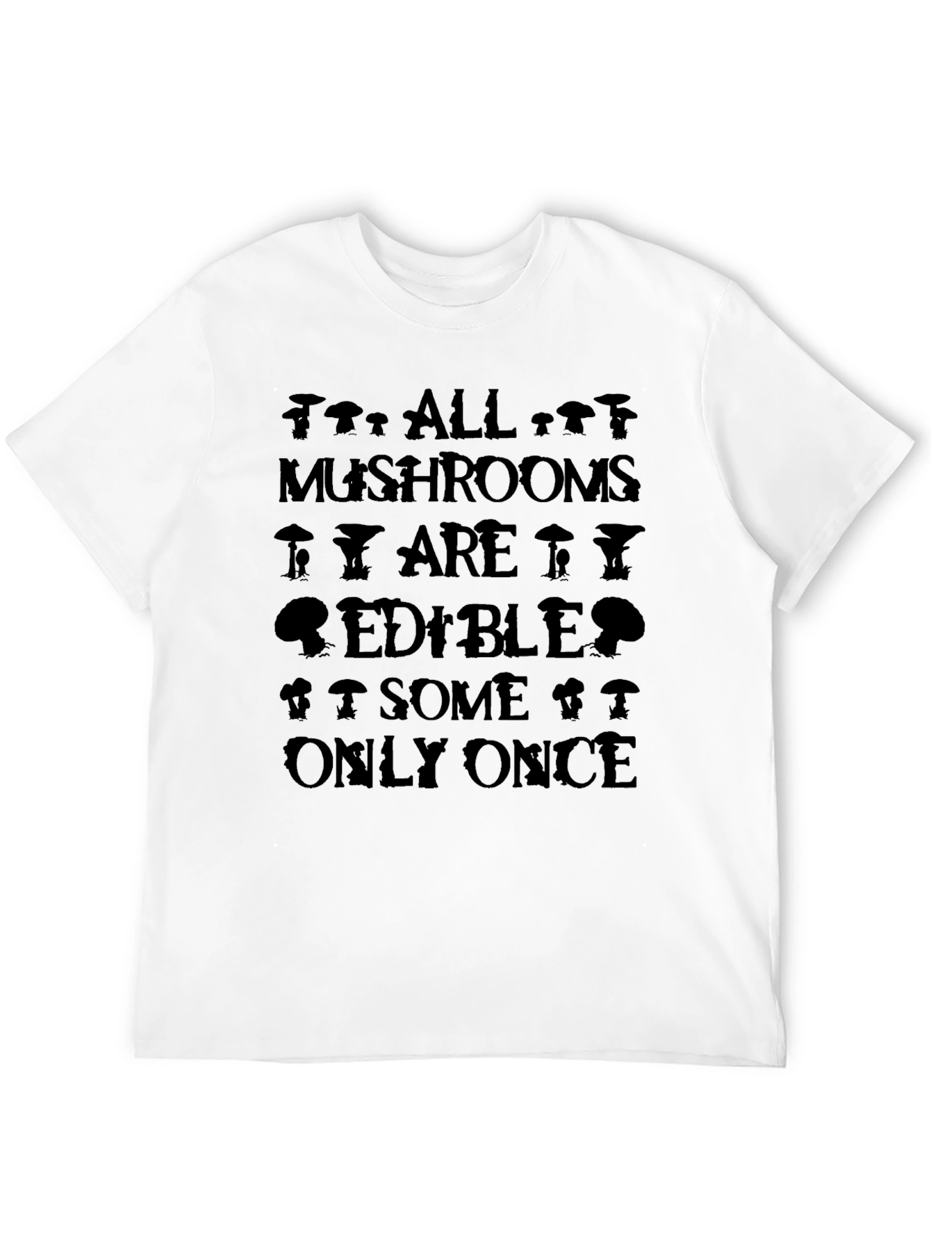 Black Mushroom Humor Graphic Tee - Edible Once view 12