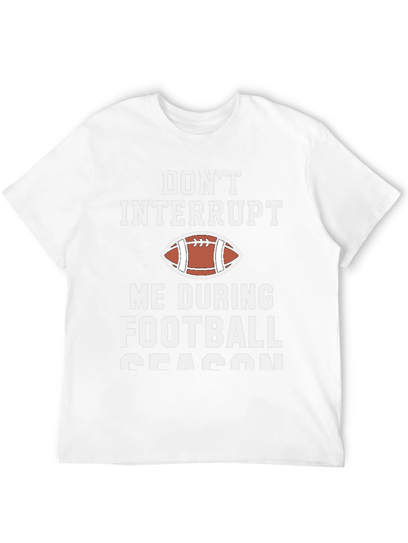 Black Don't Interrupt Football Season Graphic T-Shirt view 12