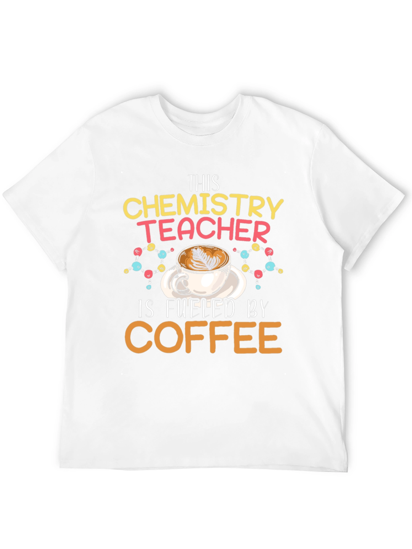 Chemistry Teacher Fuel Coffee T-Shirt - 12