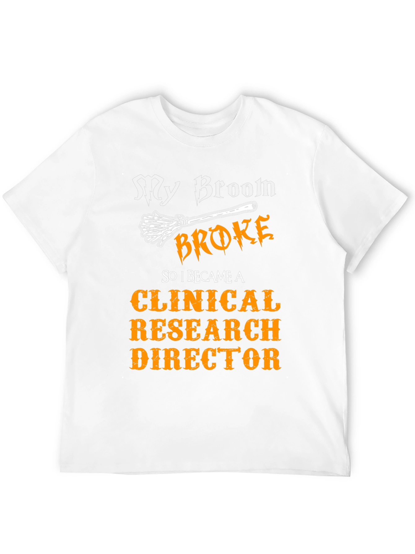 Black My Broom Broke Clinical Research Director T-Shirt view 12