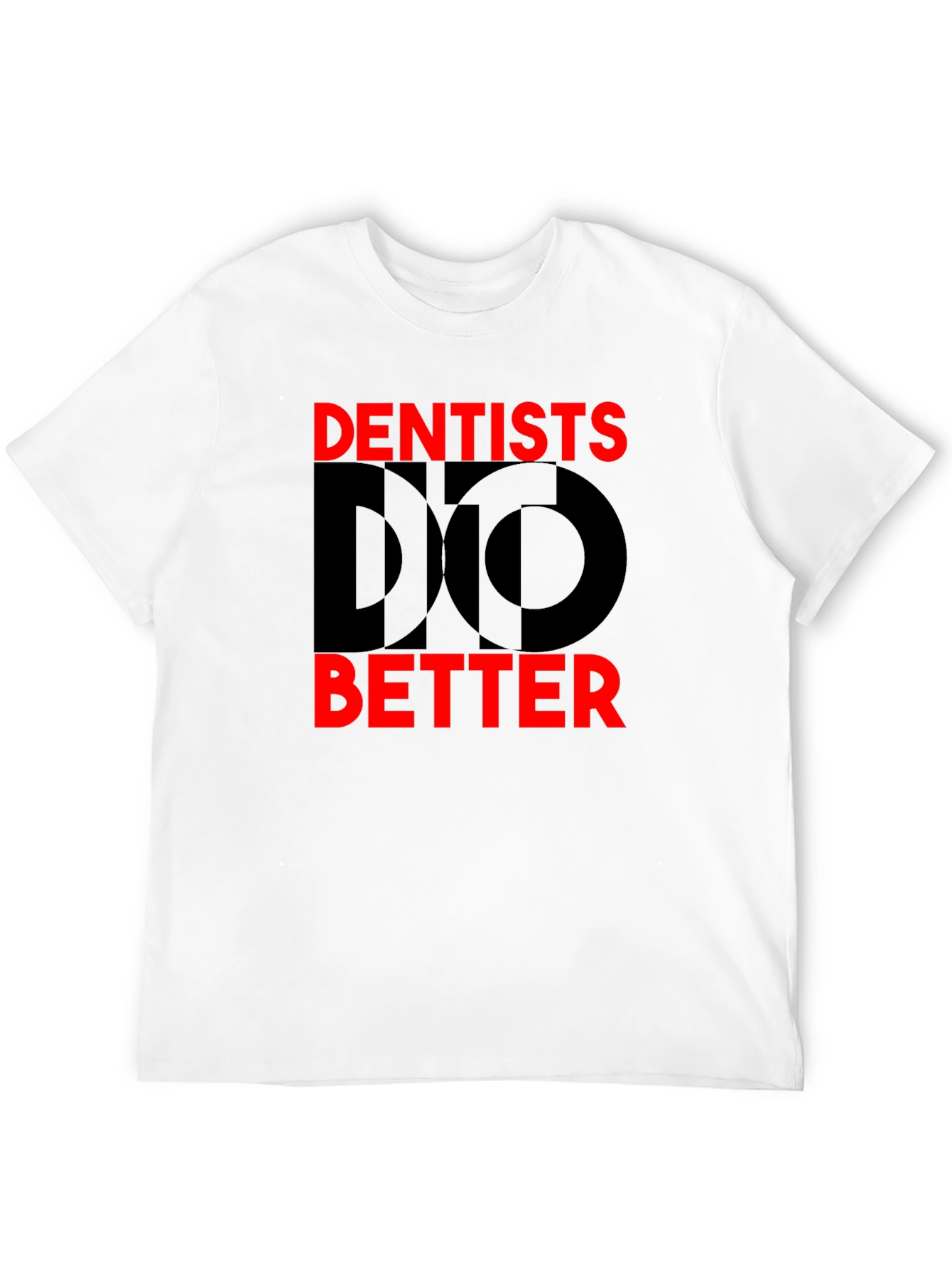 Black Dentists Do Better Graphic T-Shirt - Novelty Tee view 12