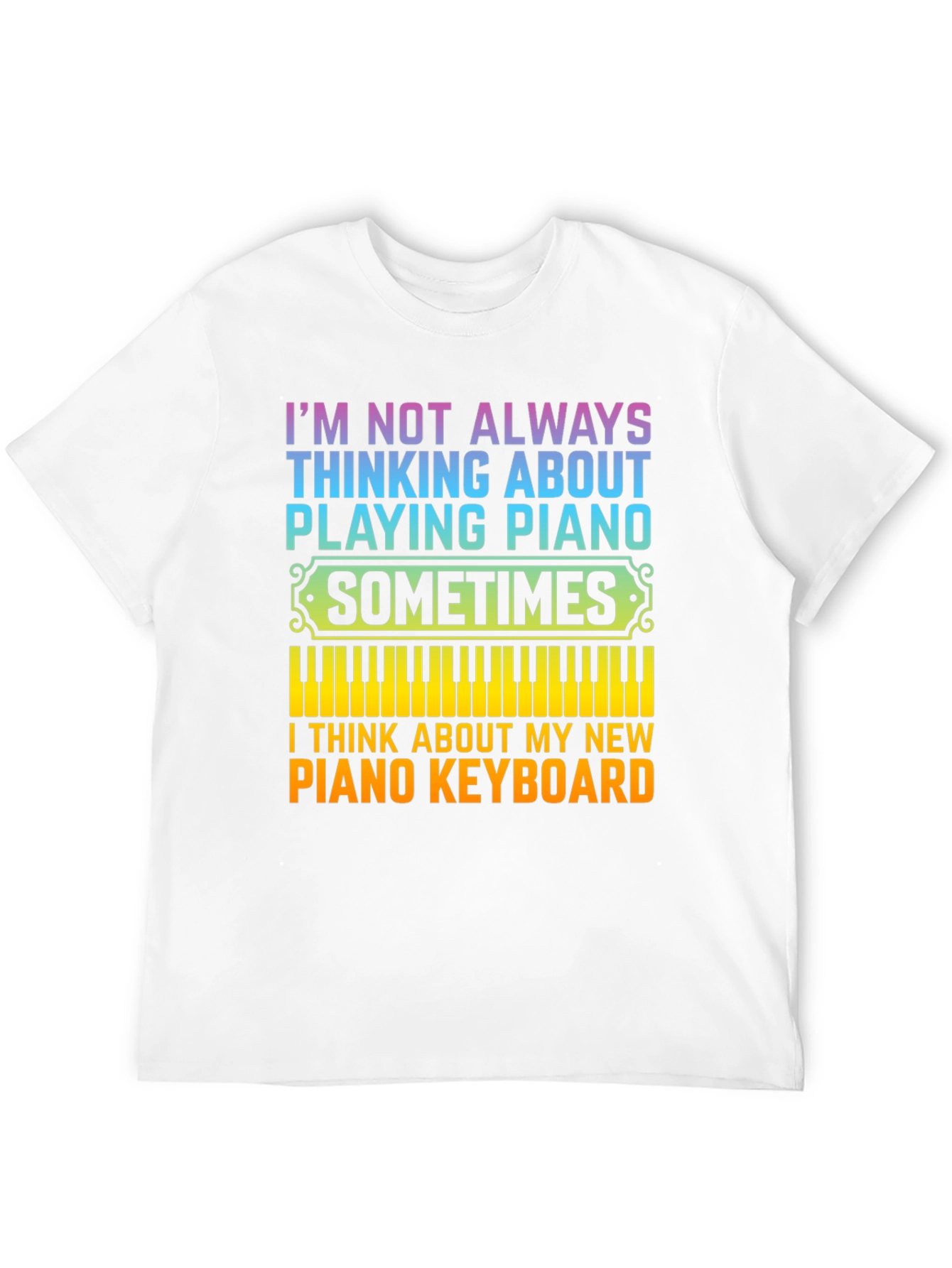 Black Piano Lover T-Shirt: I'm Not Always Thinking About Playing Piano view 12