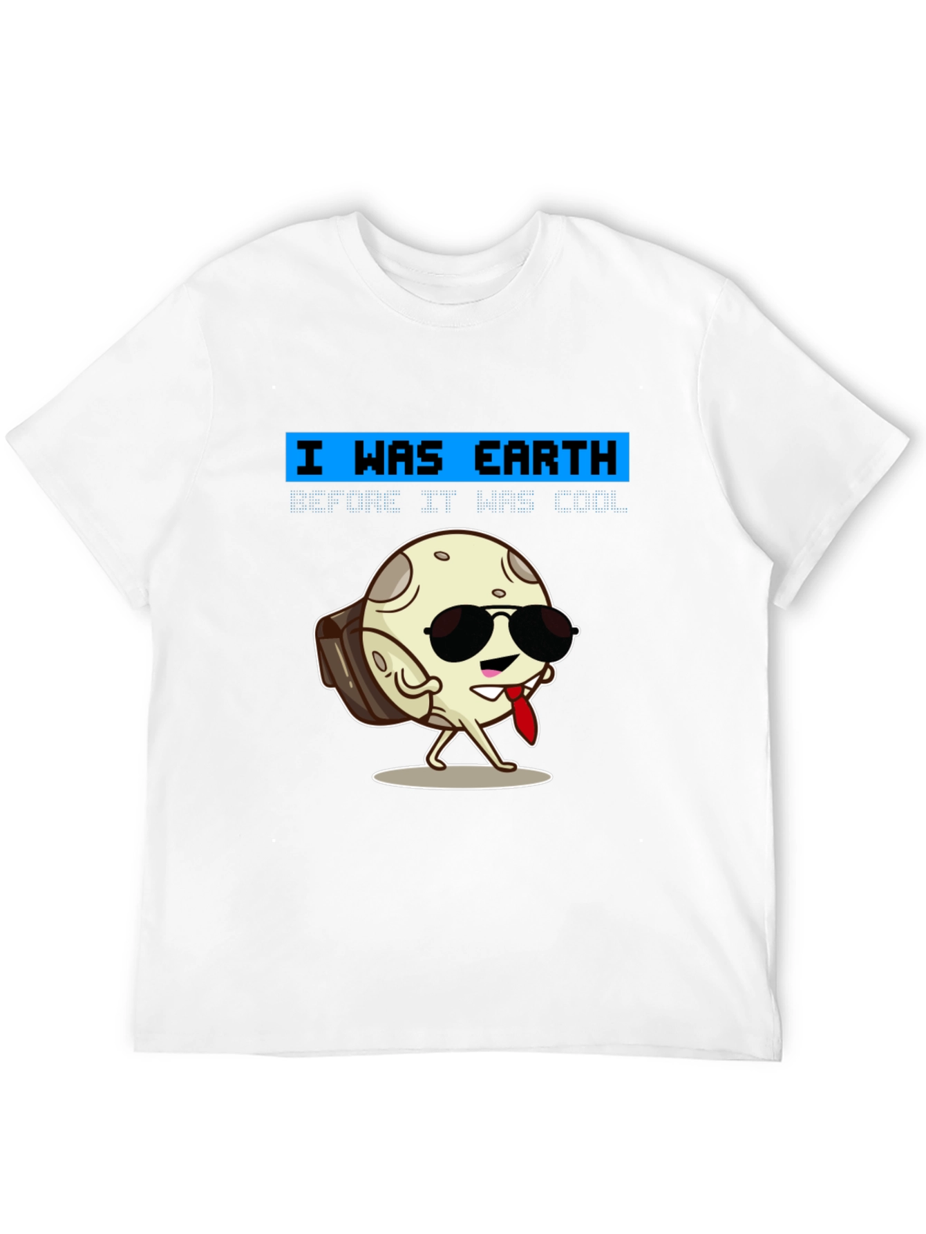 Black Cool Moon T-Shirt - I Was Earth Before It Was Cool! view 12