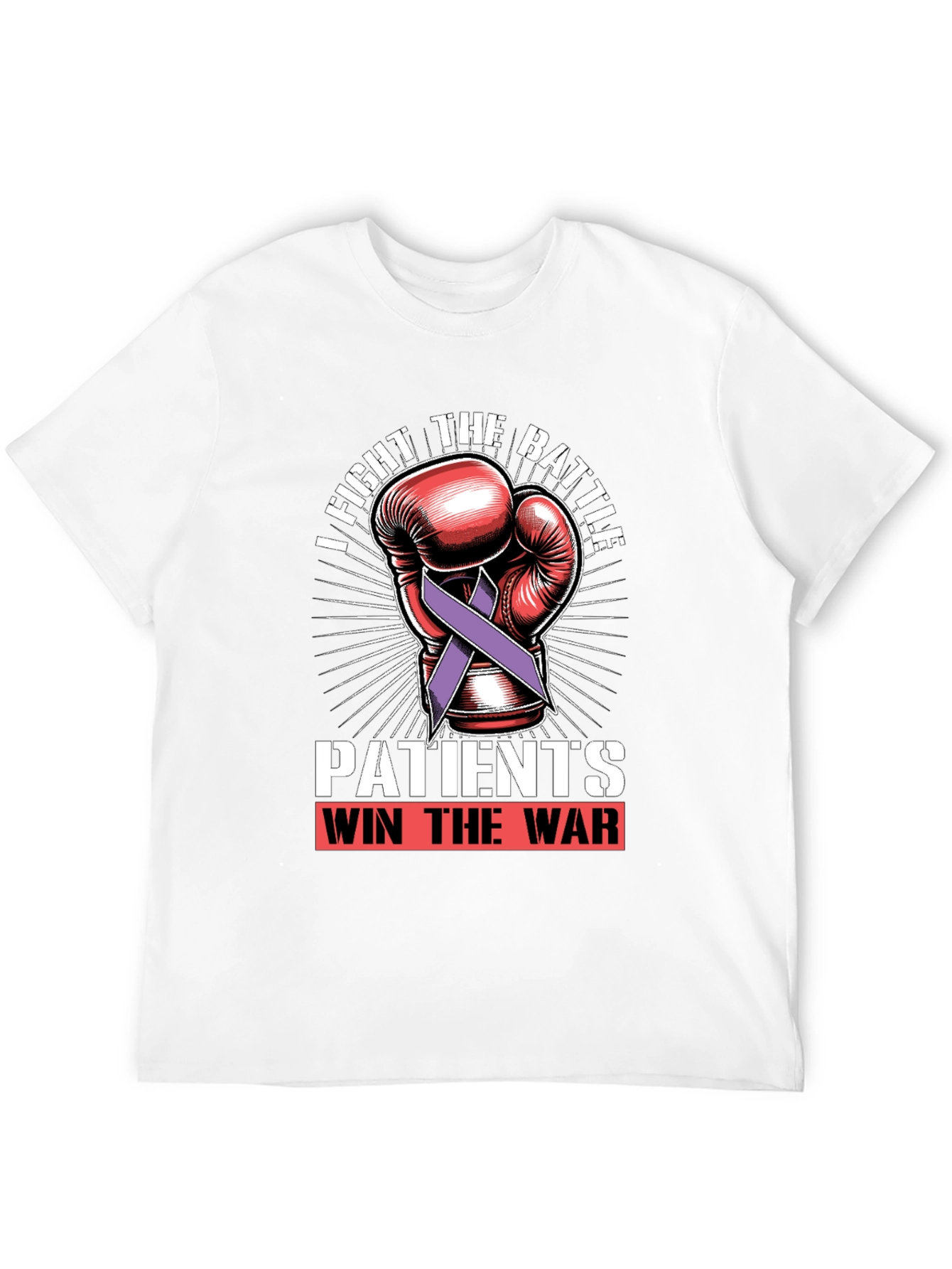 Fight the Battle Patients Win the War T-Shirt - 12