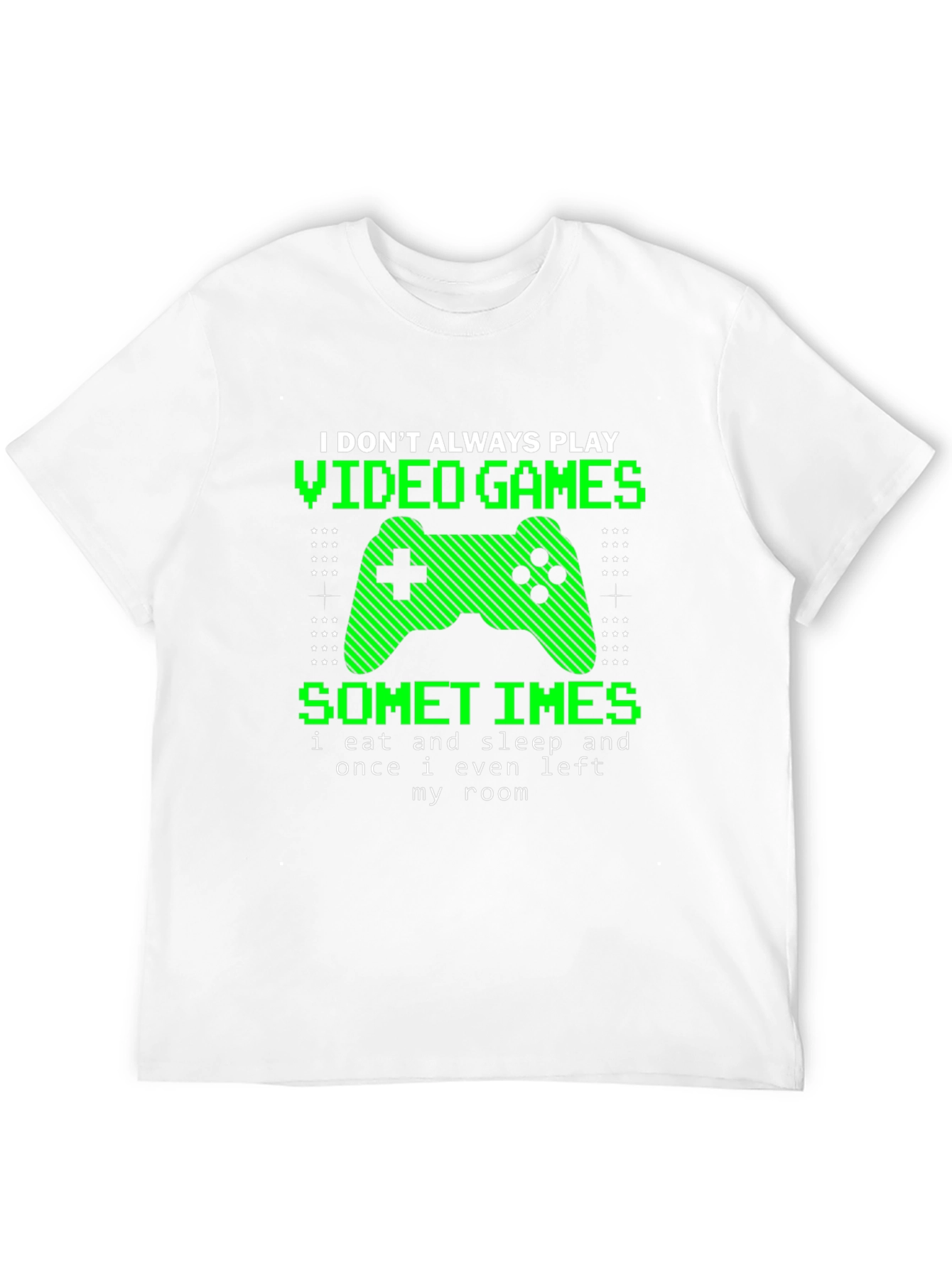 Black Gamer T-Shirt - I Don't Always Play Video Games view 12