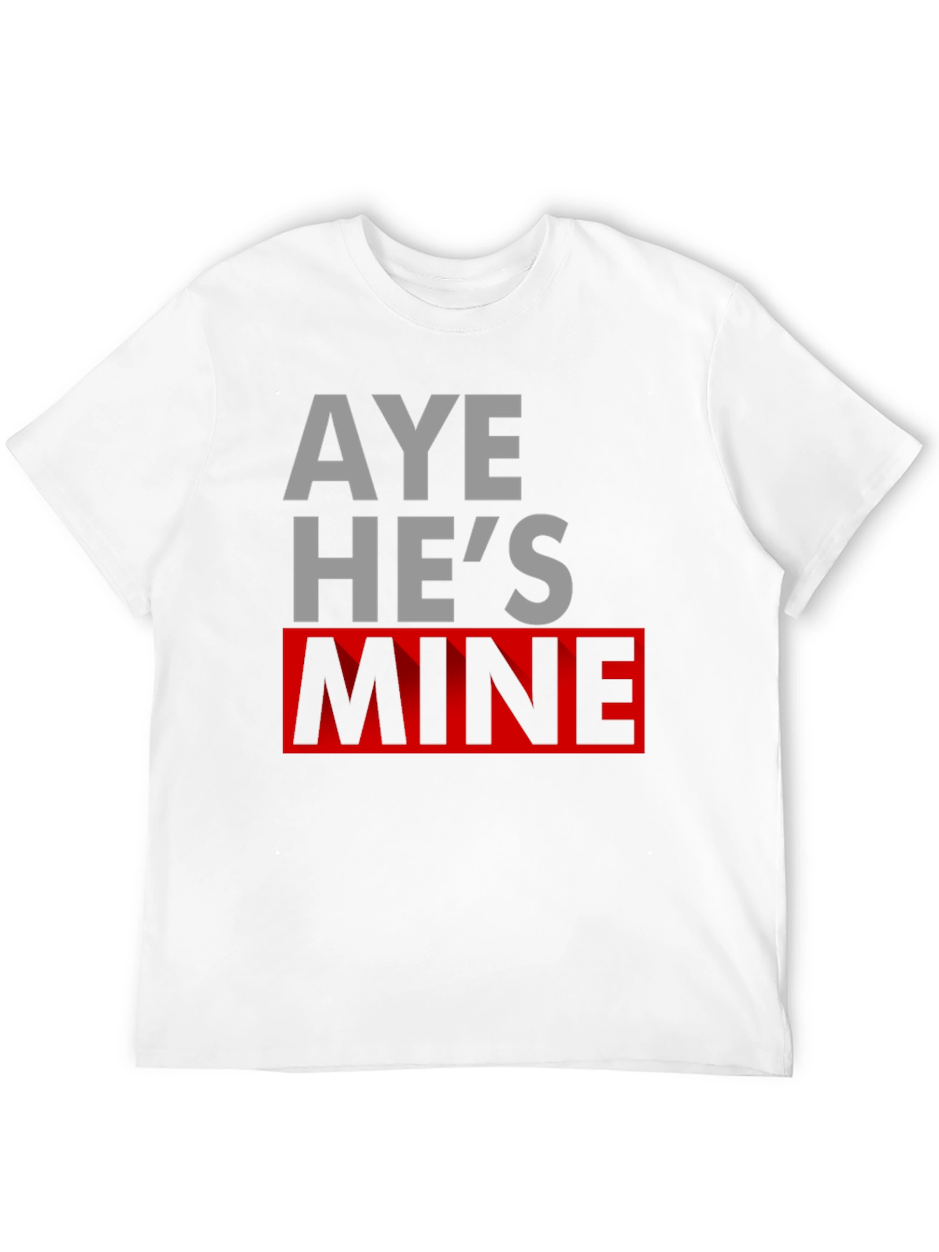 Black Aye He's Mine Novelty T-Shirt view 12