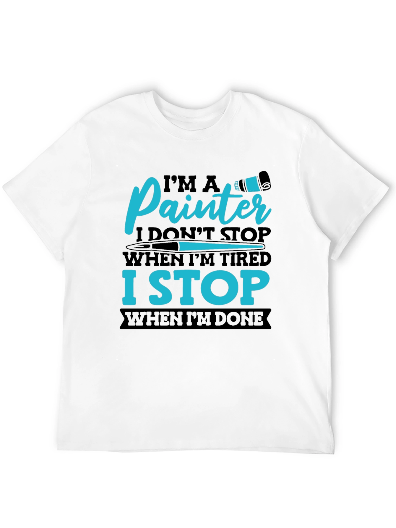 Black Painter's T-Shirt: I Stop When I'm Done view 12