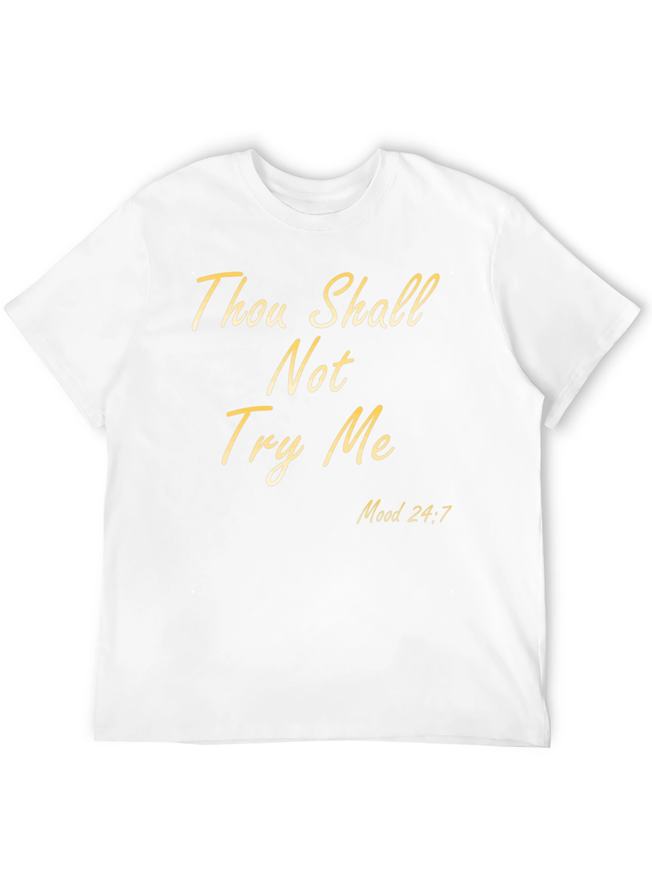 Black Thou Shall Not Try Me Mood 24:7 Black T-Shirt view 12