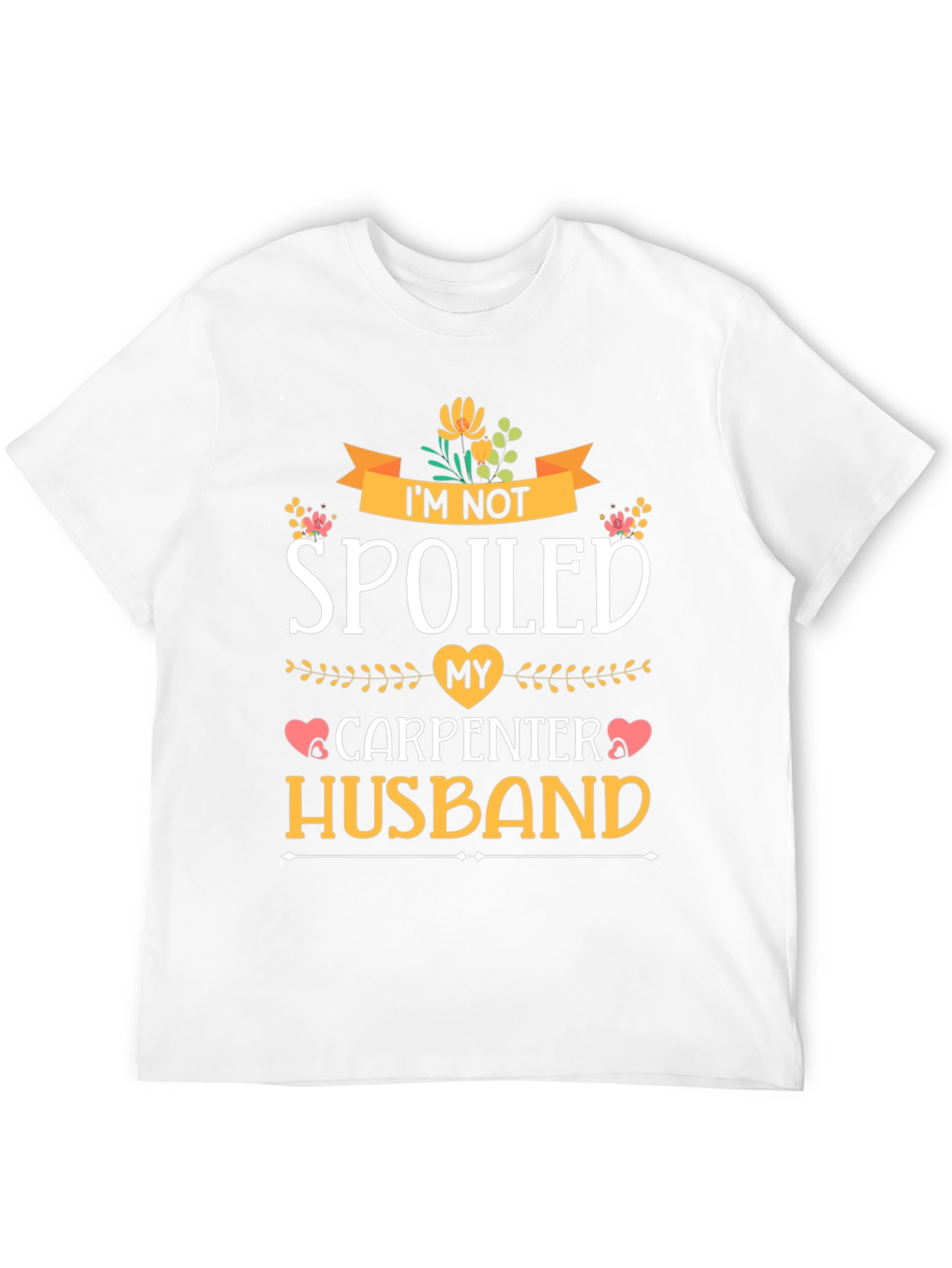 Black I'm Not Spoiled, Carpenter Husband Graphic T-Shirt view 12