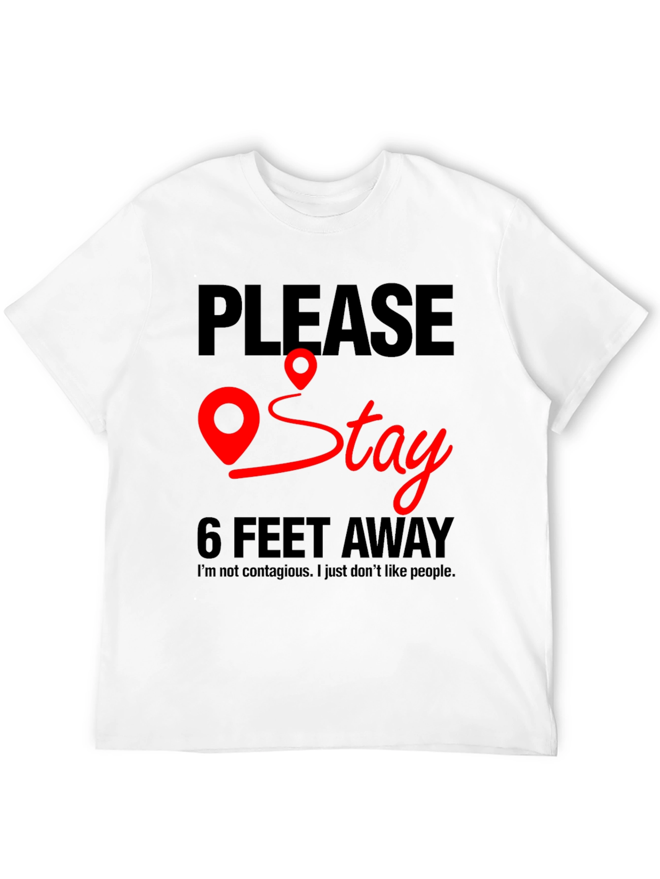 Black Please Stay 6 Feet Away T-Shirt view 12