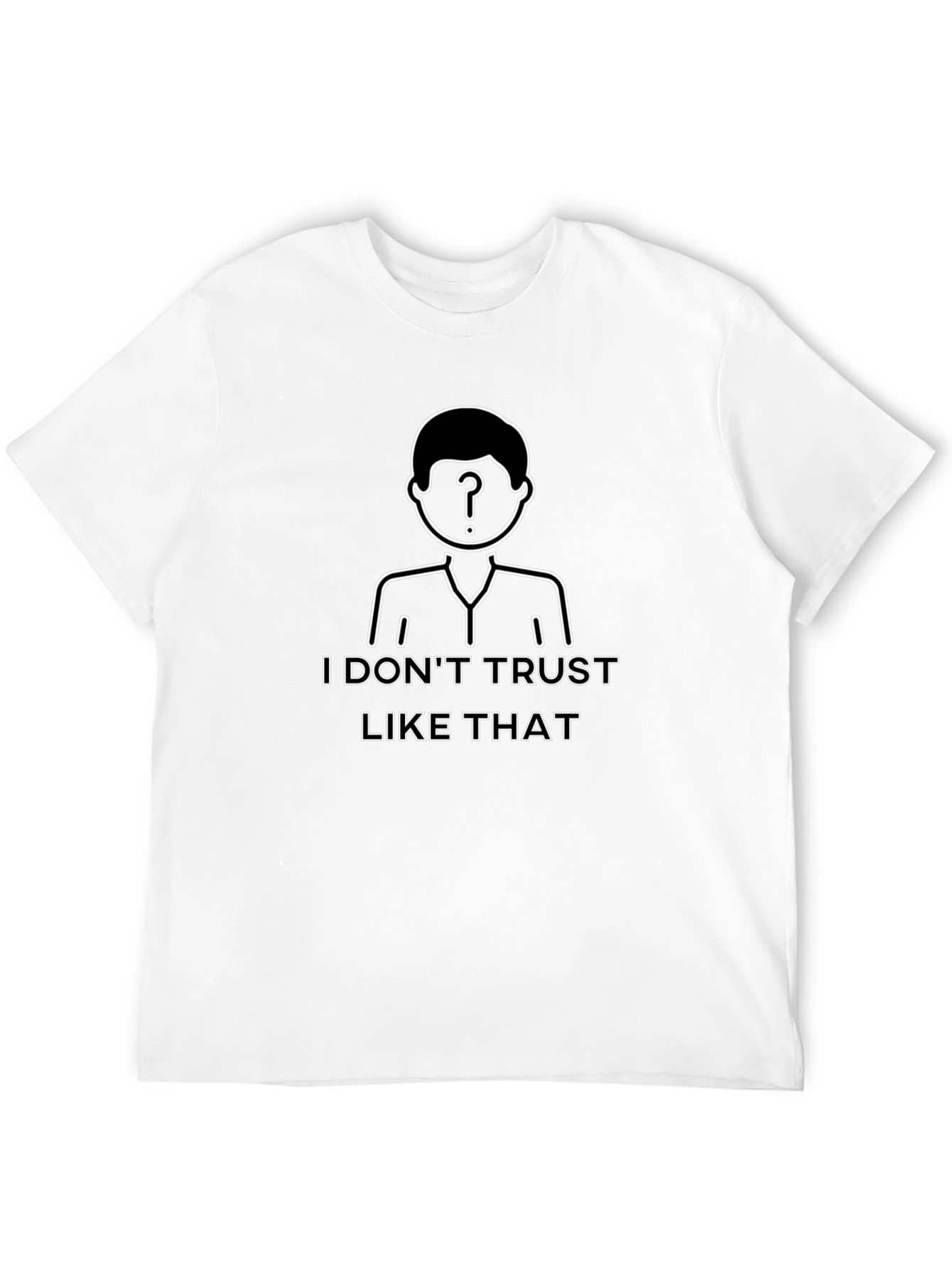 Black I Don't Trust Like That Graphic T-Shirt view 12
