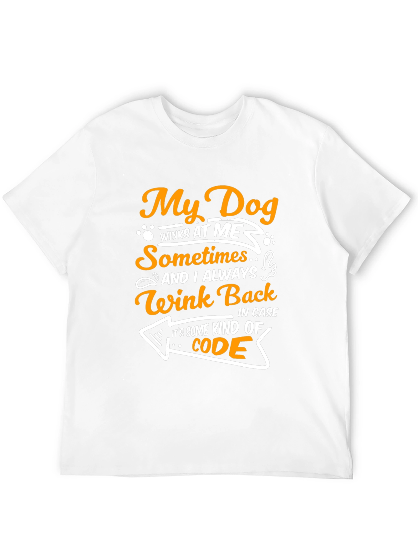 Black My Dog Winks at Me Funny T-Shirt view 12