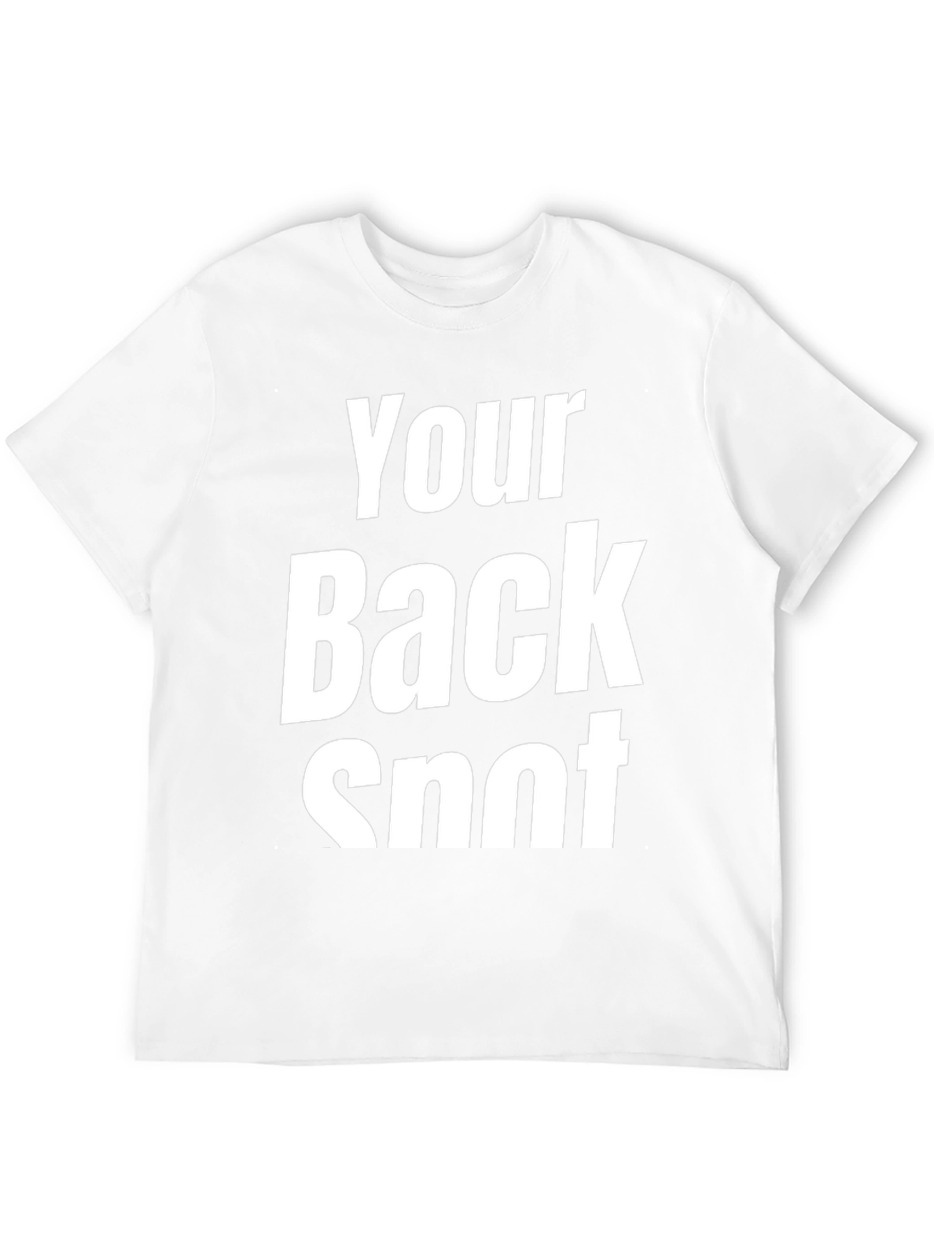 Black Funny "Your Back Snot" Black T-Shirt view 12