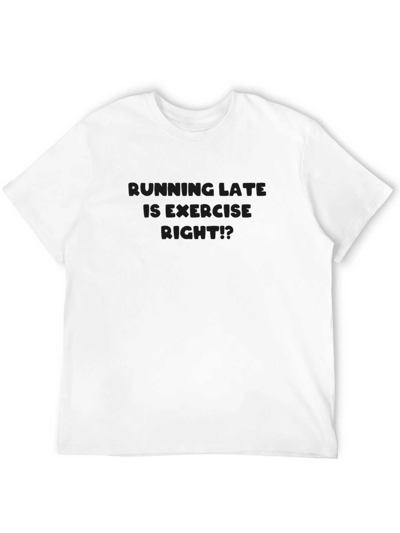 Black Funny Running Late Exercise T-Shirt view 12