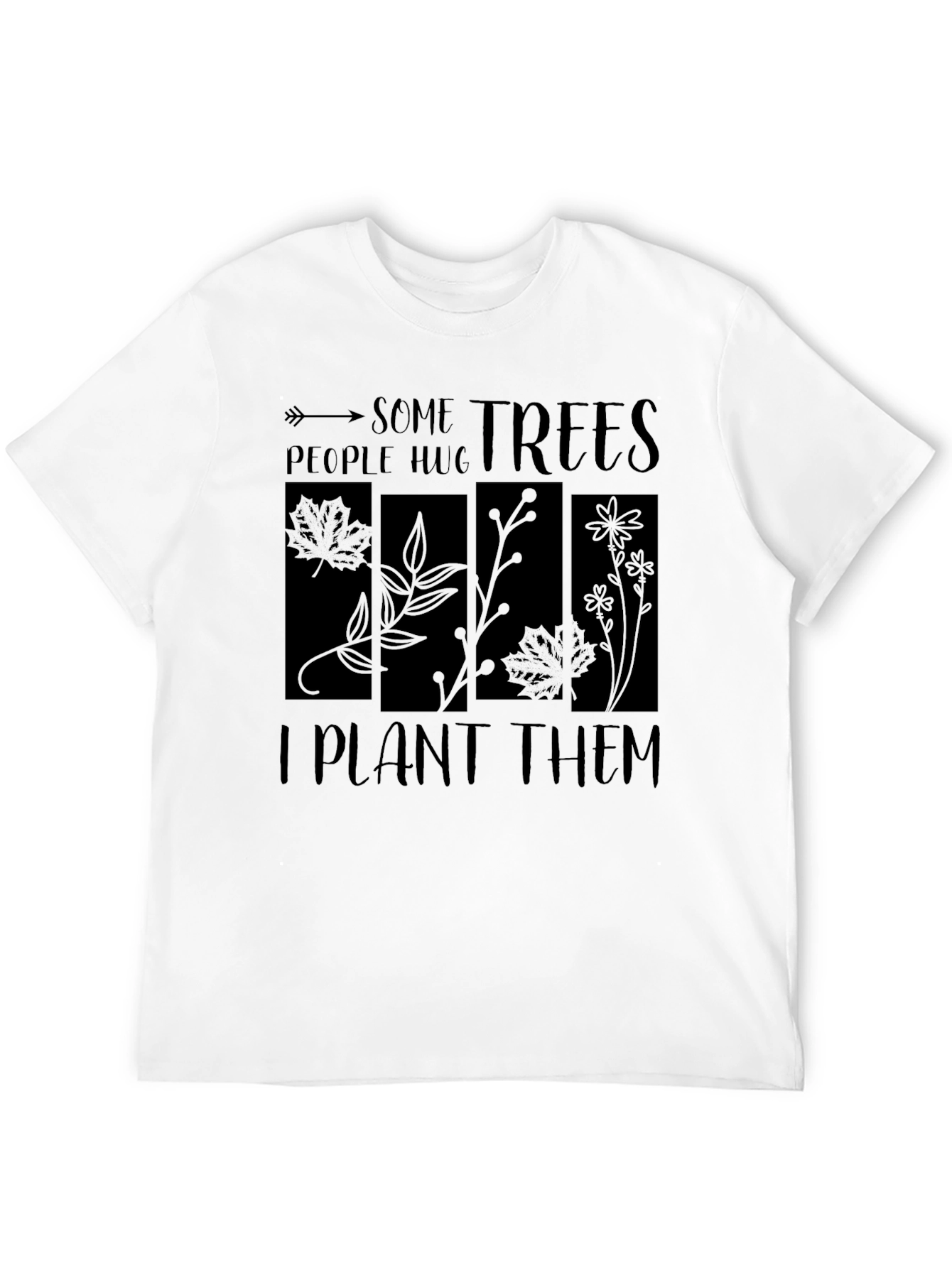 Some People Hug Trees T-Shirt - Plant Lover Tee - 12