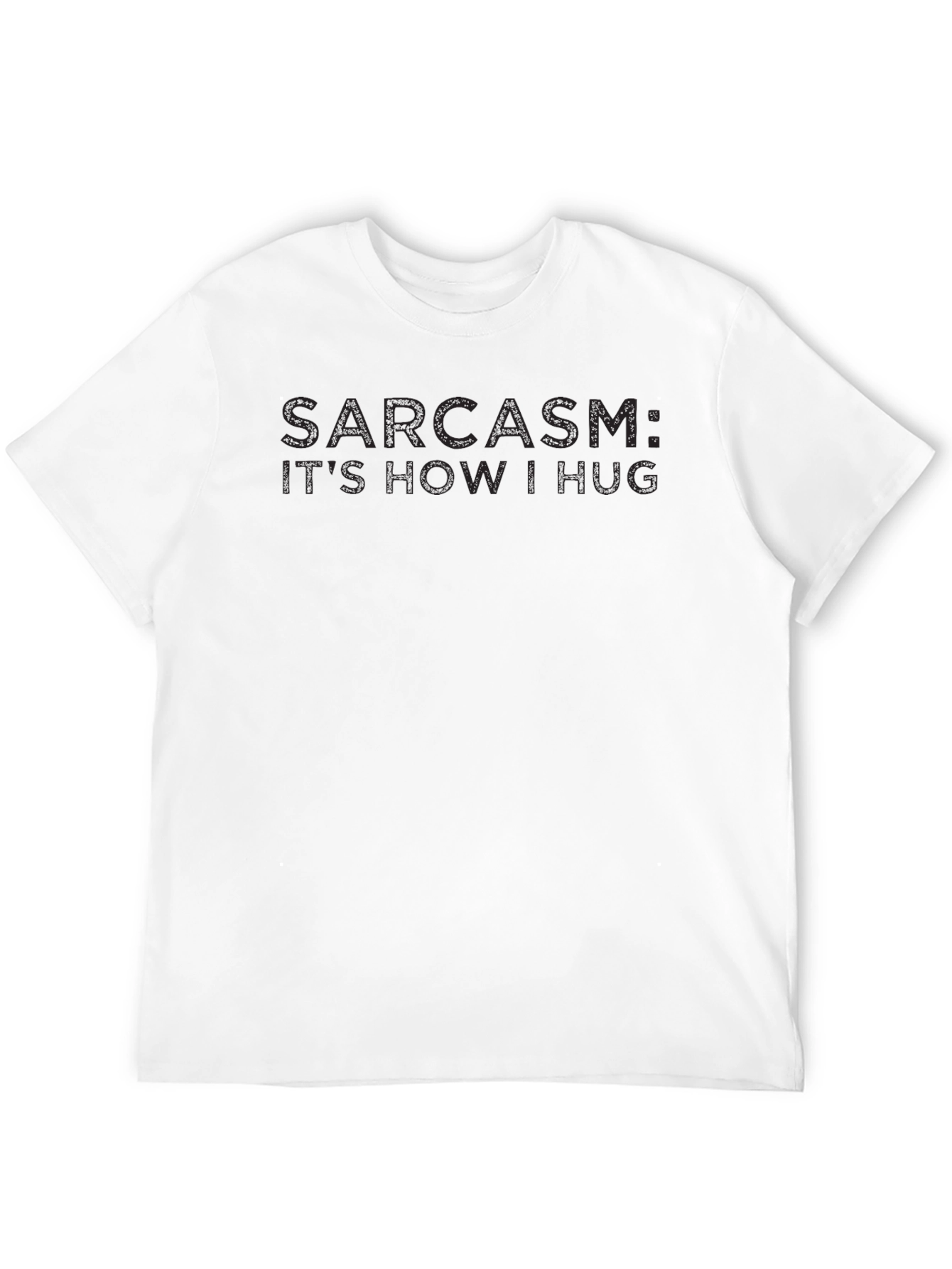 Black Sarcasm: It's How I Hug - Graphic T-Shirt view 12