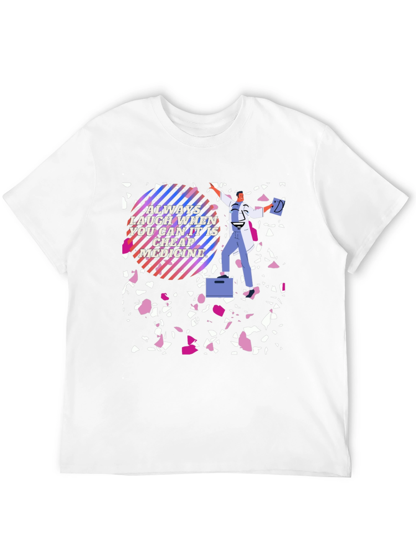 Black Laugh It's Cheap Medicine T-Shirt view 12