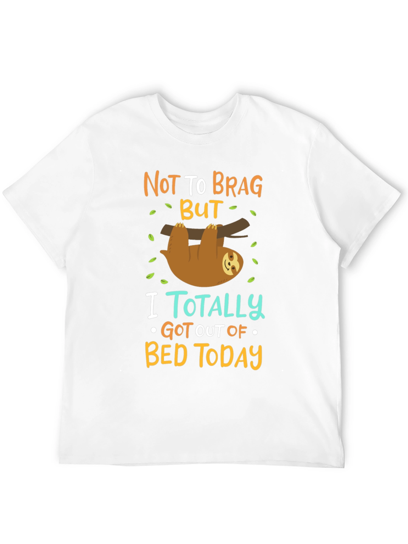 Black Funny Sloth T-Shirt: Not To Brag But... view 12