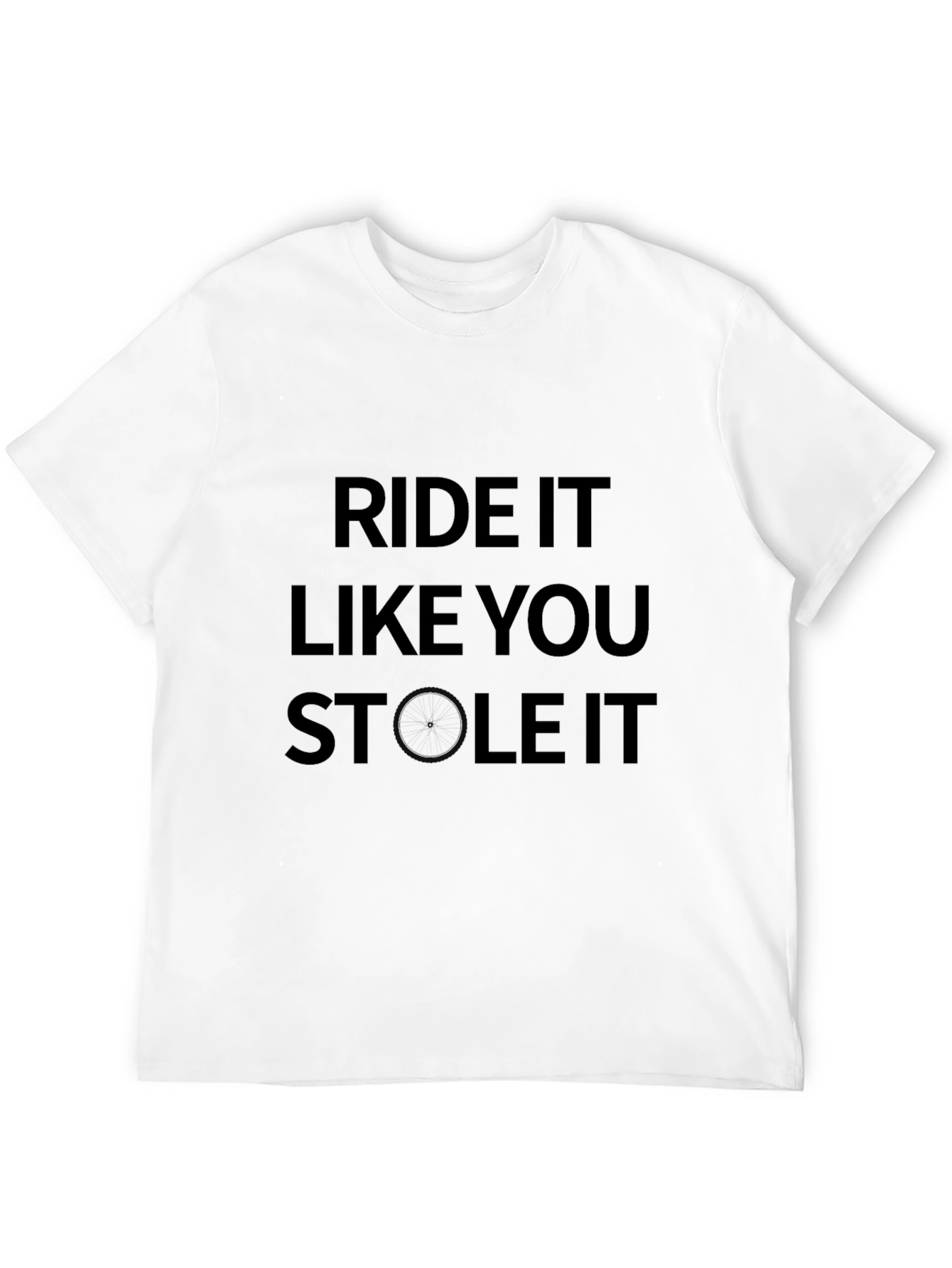 Black Ride It Like You Stole It T-Shirt view 12