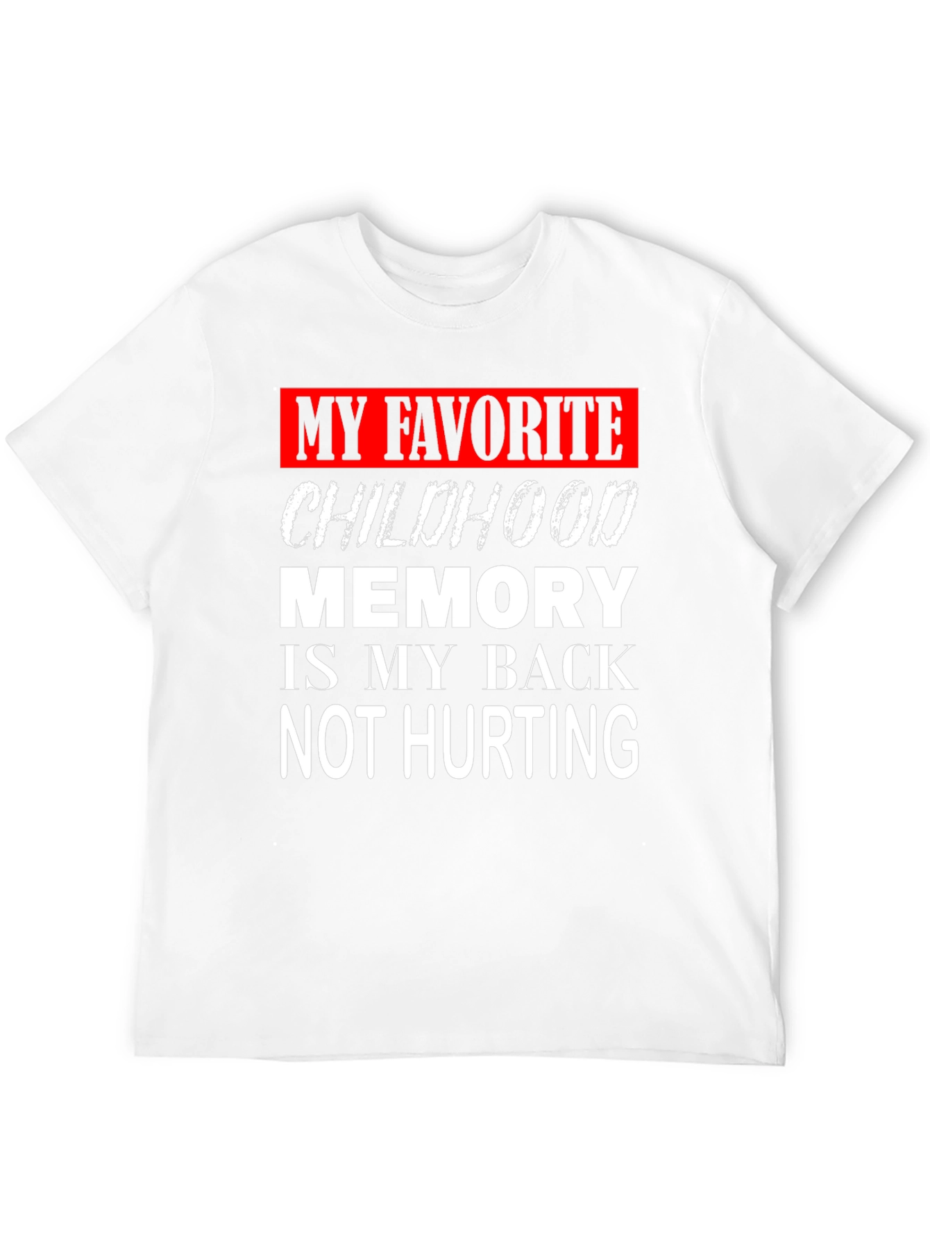 Black Funny Back Pain Childhood Memory Graphic T-Shirt view 12