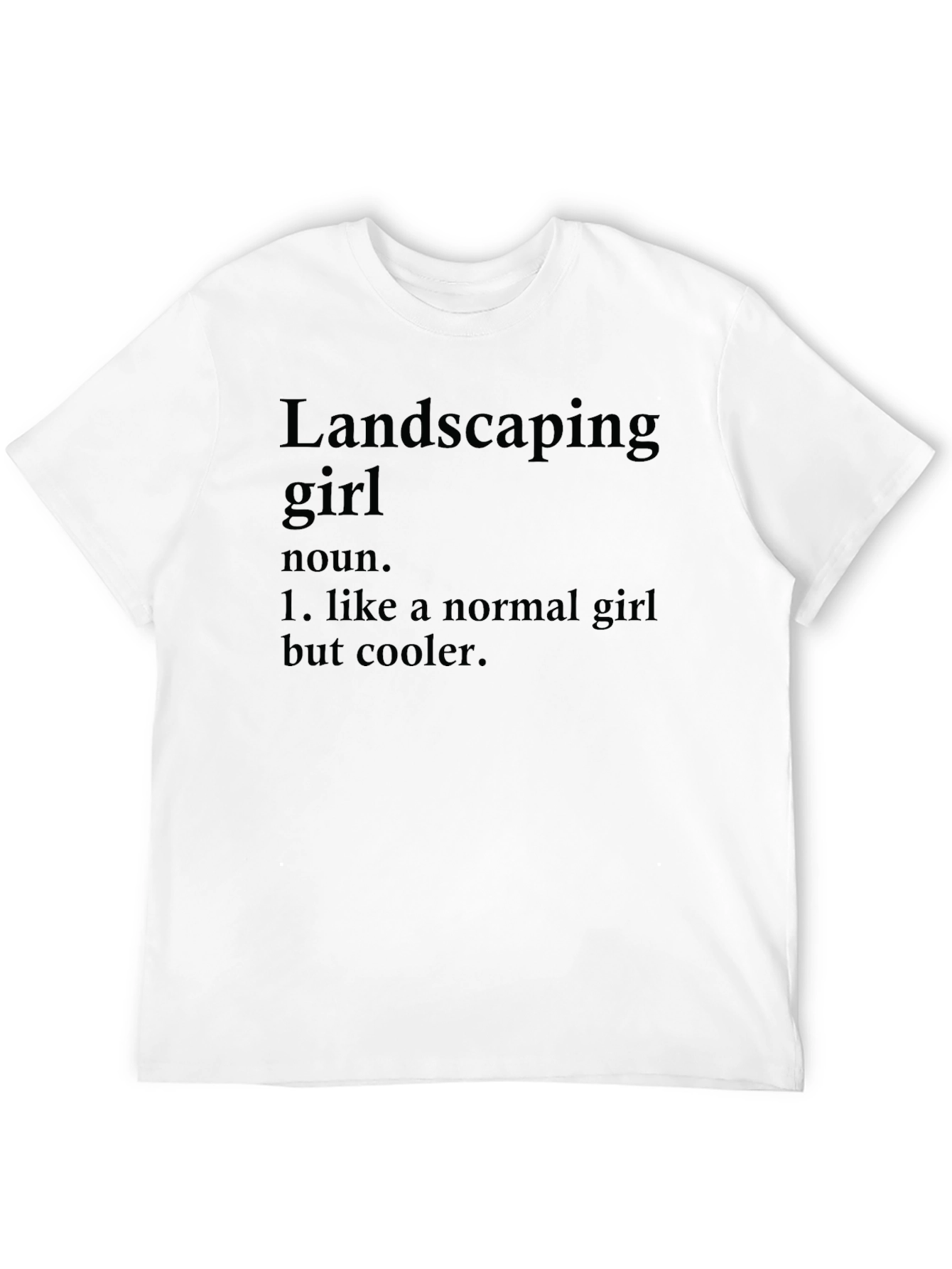Black Landscaping Girl Definition T-Shirt - Cool & Unique view 12