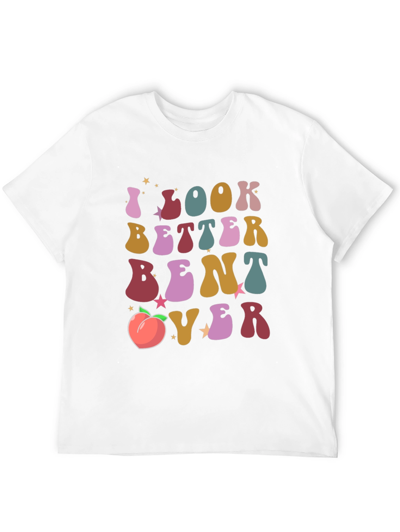 Black I Look Better Bent Over T-Shirt Funny Peach Graphic Tee view 12