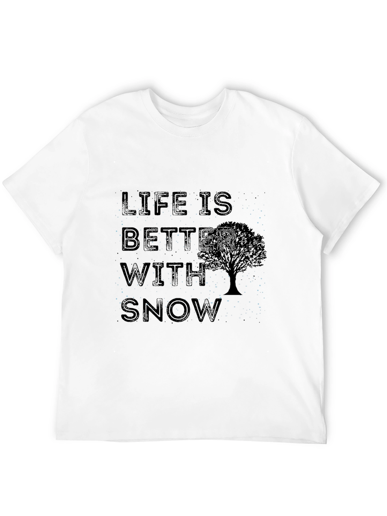 Black Life is Better With Snow T-Shirt view 12