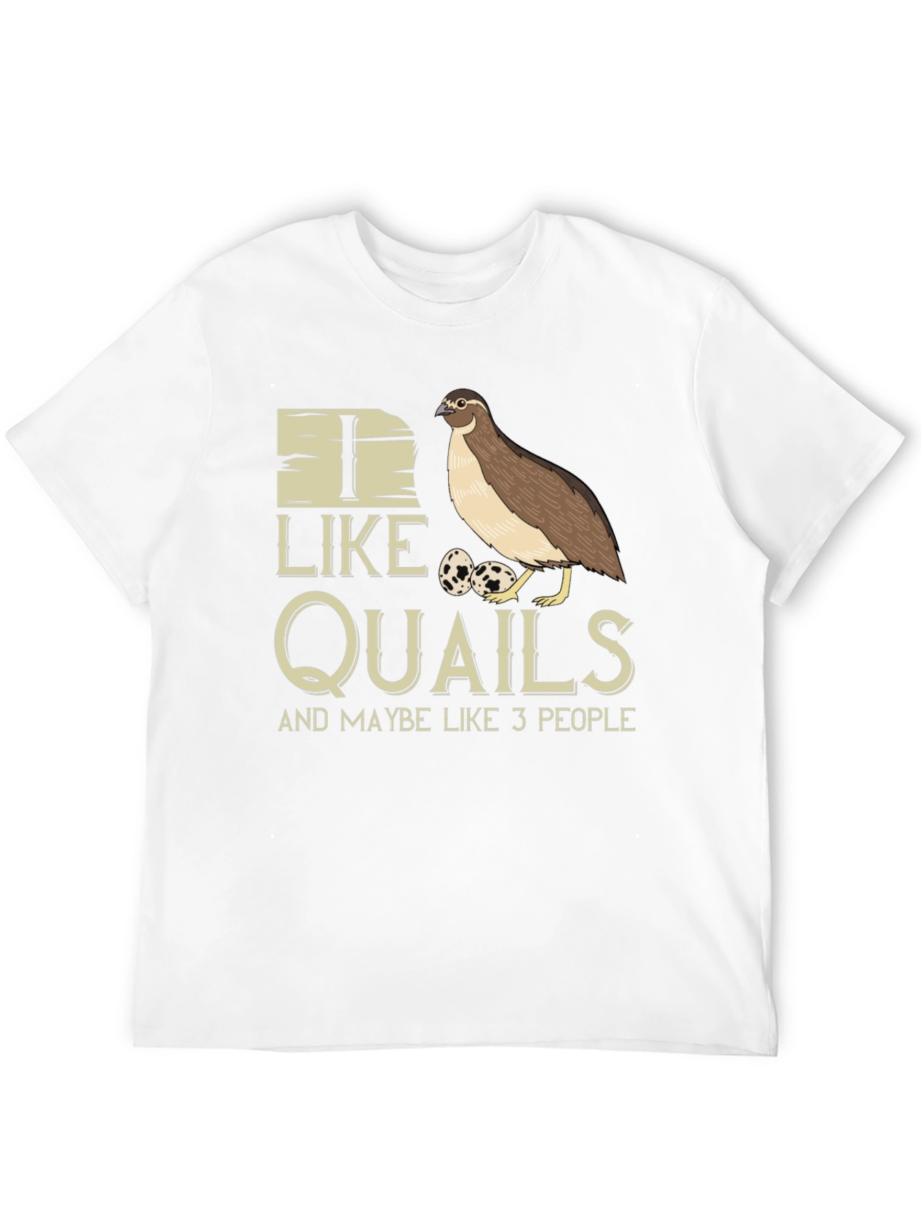 Black I Like Quails and Maybe Like 3 People T-Shirt view 12
