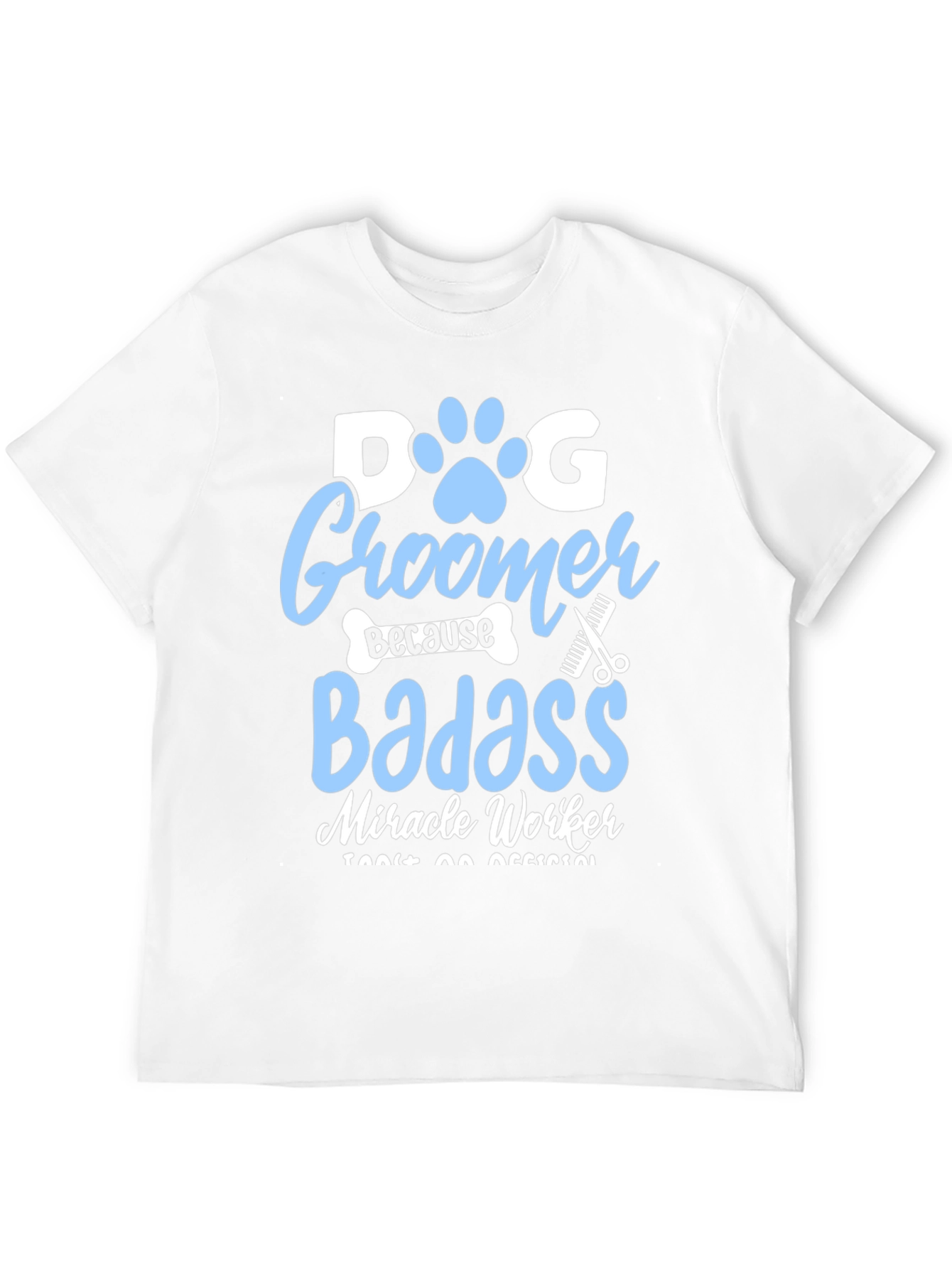 Black Dog Groomer Badass T-Shirt view 12
