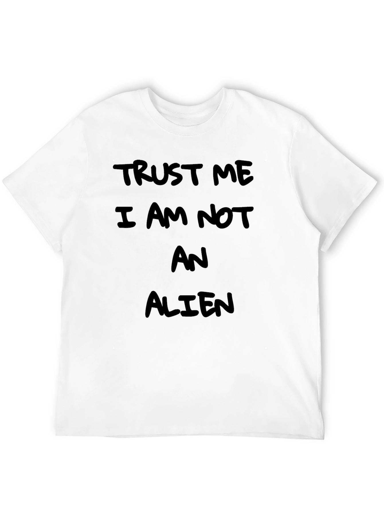 Black Trust Me I'm Not An Alien Funny T-Shirt view 12