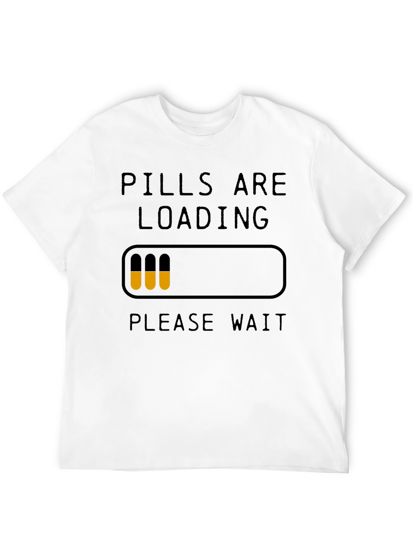 Black Pills Are Loading Funny Graphic T-Shirt view 12