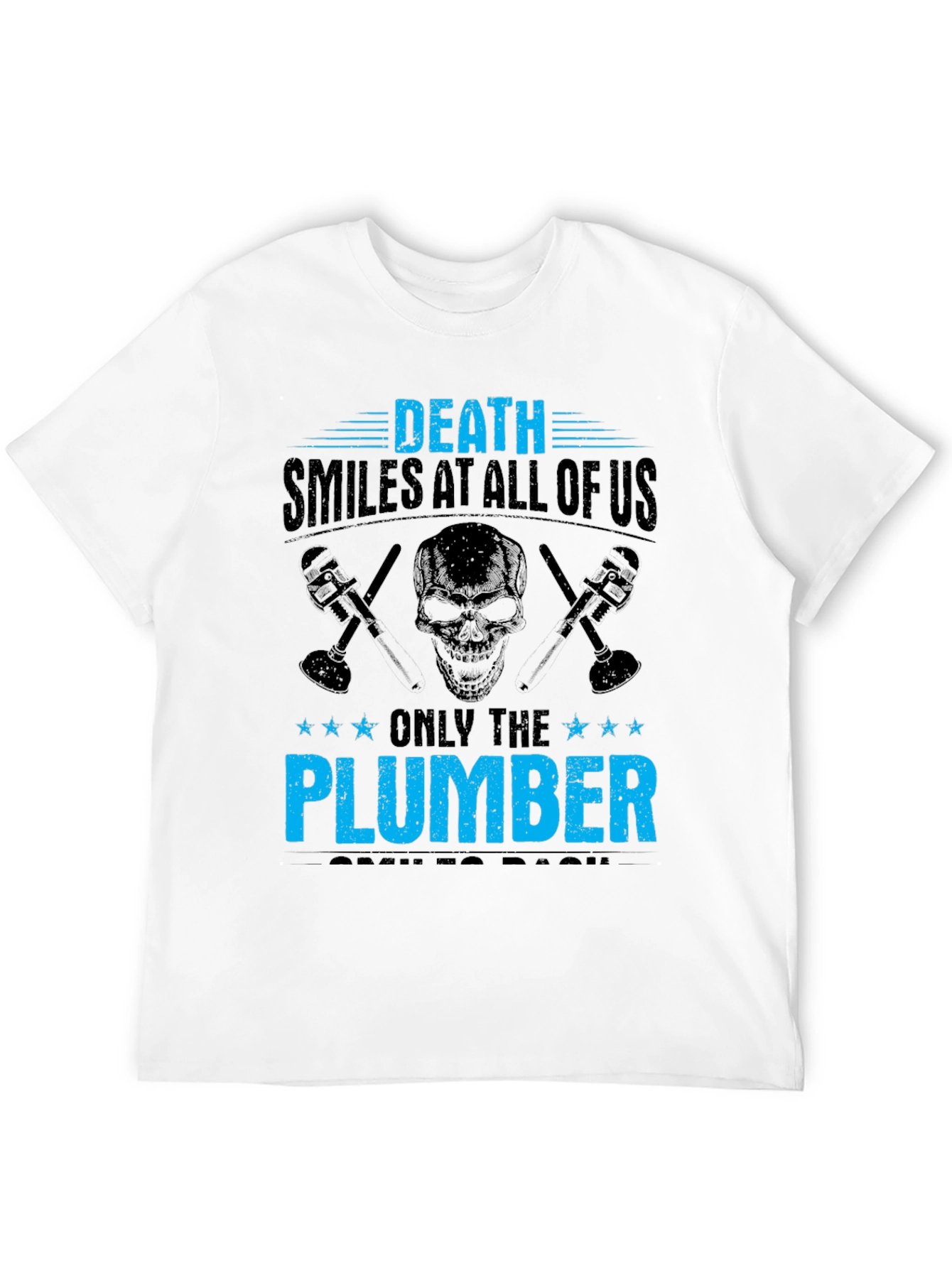 Black Death Smiles At All Of Us Plumber T-Shirt view 12