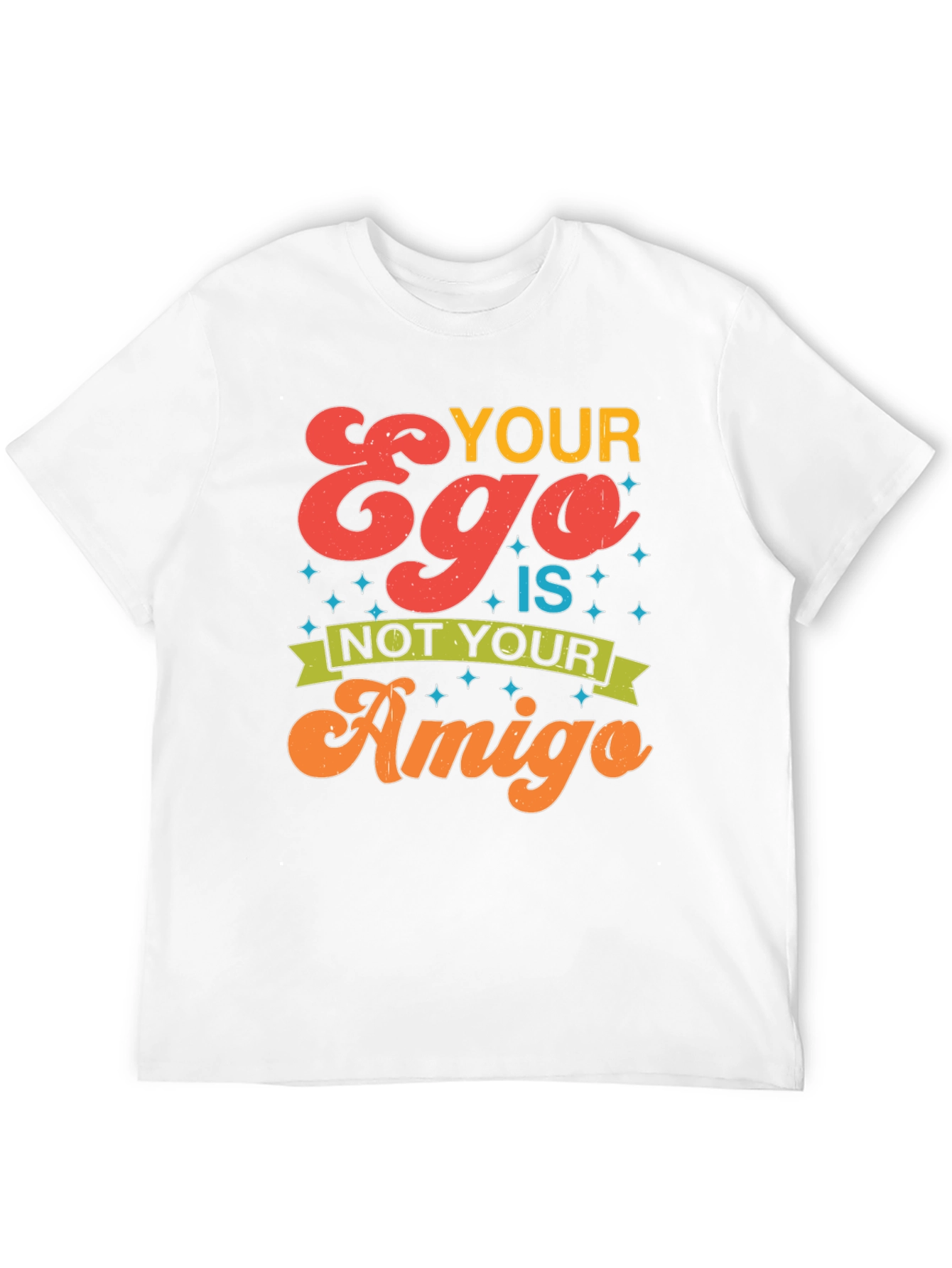 Black Your Ego is Not Your Amigo Graphic Tee view 12