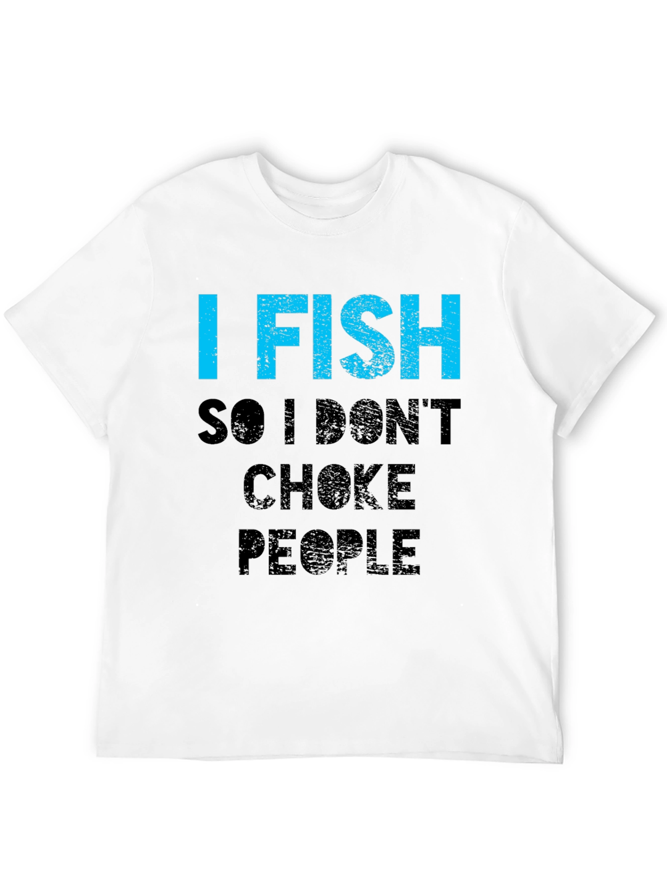 Black I Fish So I Don't Choke People T-Shirt view 12