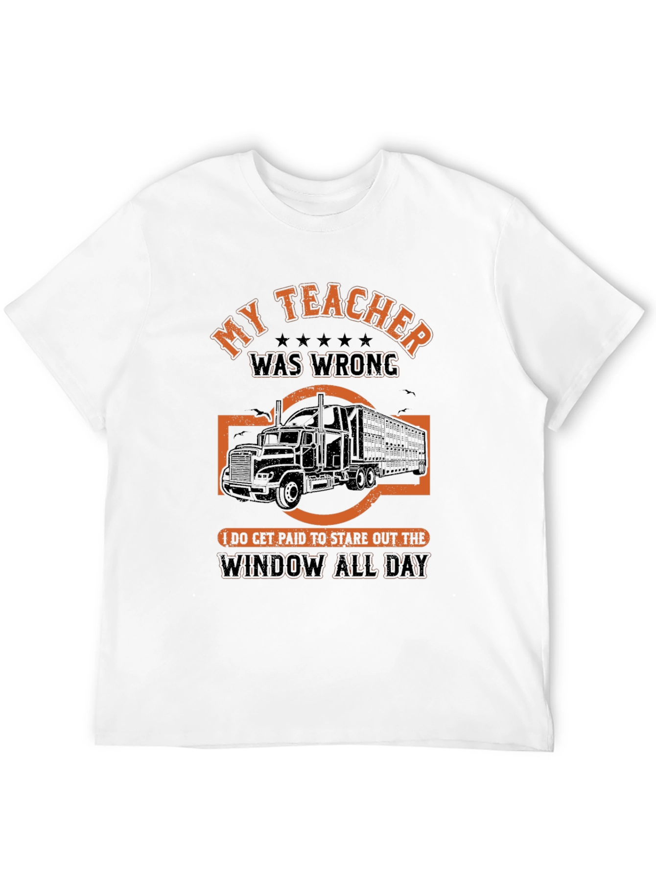 Black Funny Trucker T-Shirt: My Teacher Was Wrong view 12