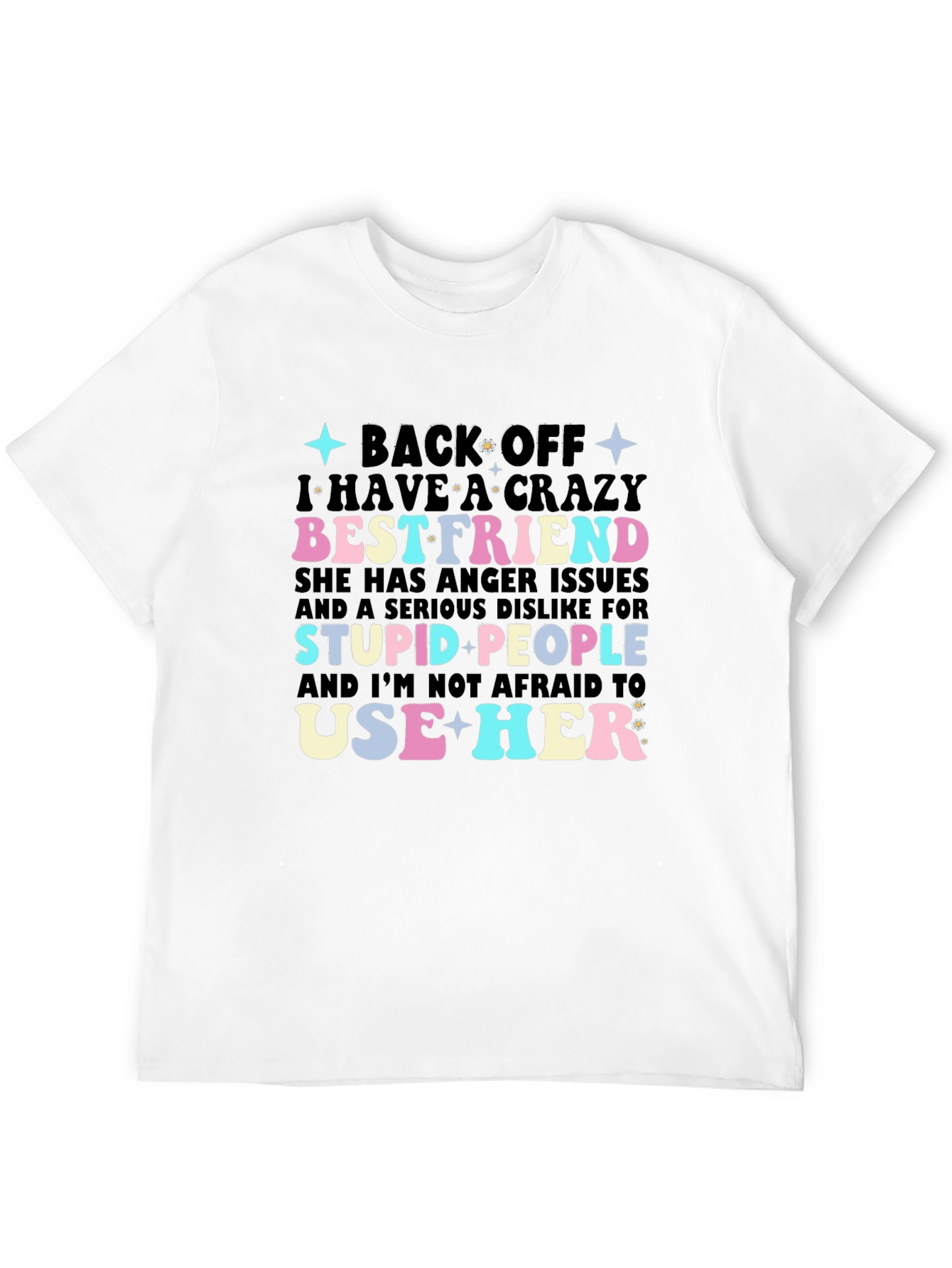 Black Crazy Best Friend Graphic Tee - Sarcastic Novelty T-Shirt view 12