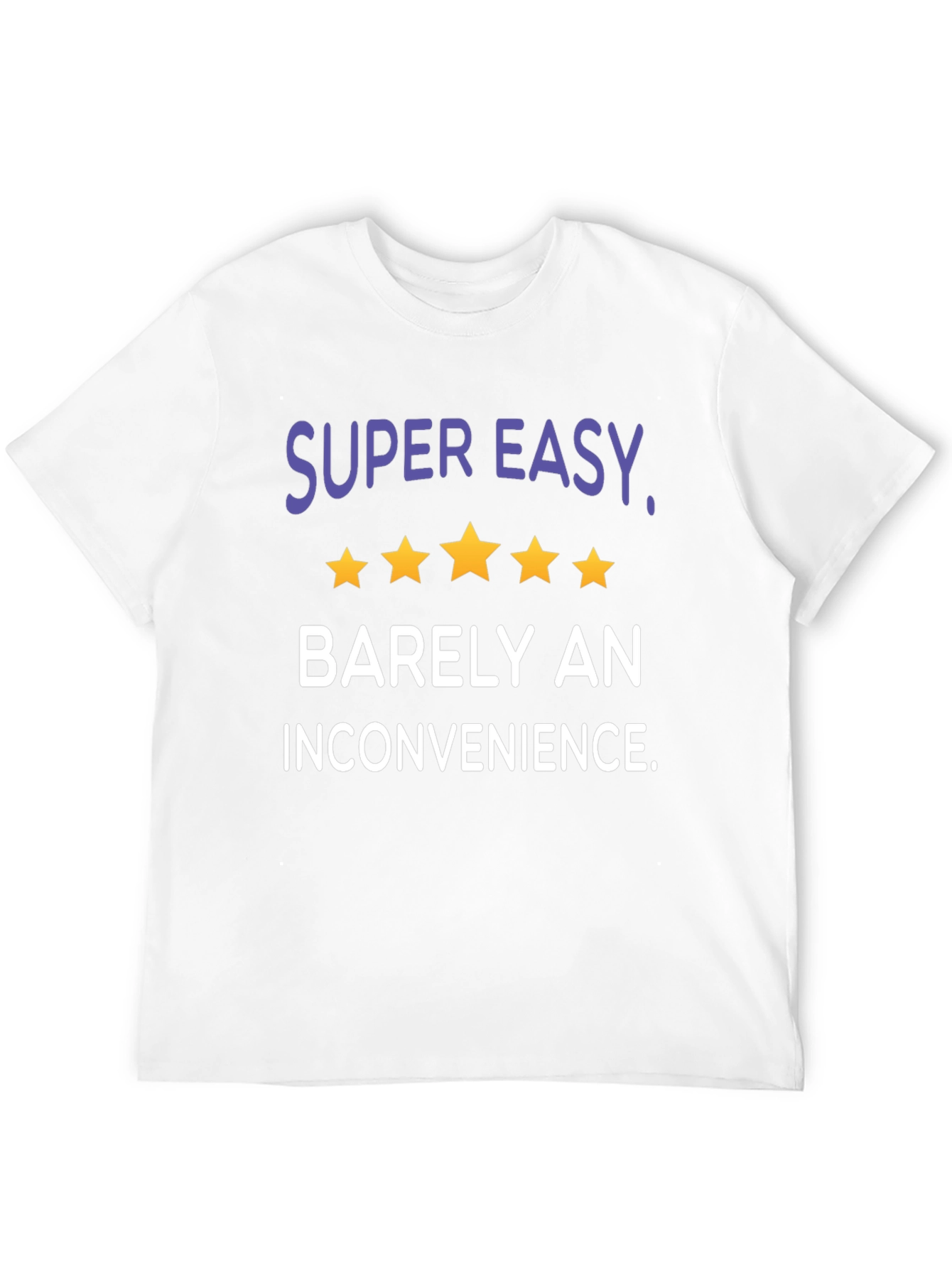 Black Super Easy Barely an Inconvenience Graphic Tee view 12