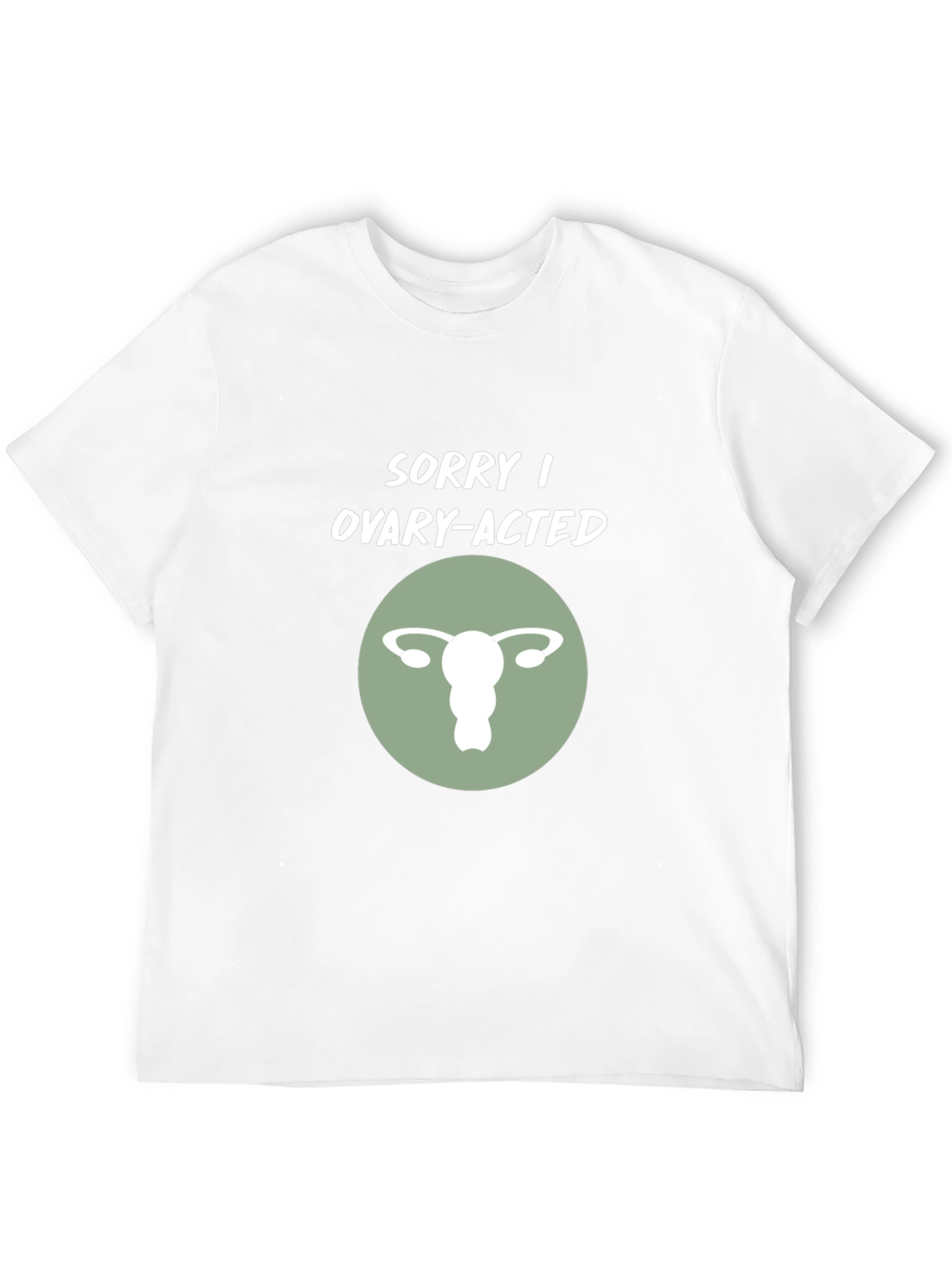 Black Sorry I Ovary-Acted T-Shirt view 12