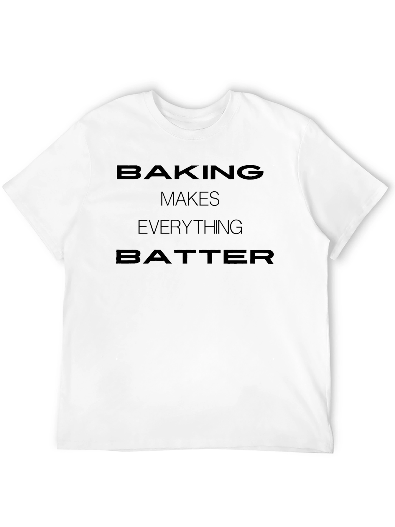 Black Baking Makes Everything Batter T-Shirt view 12