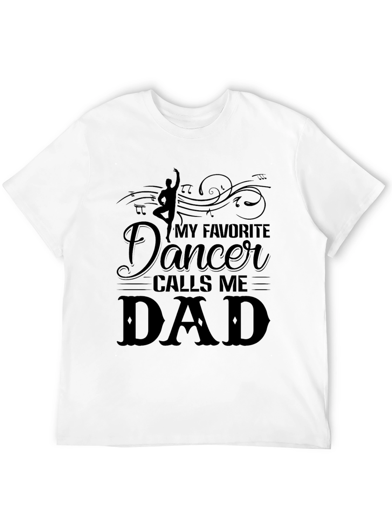 Black My Favorite Dancer Calls Me Dad T-Shirt view 12