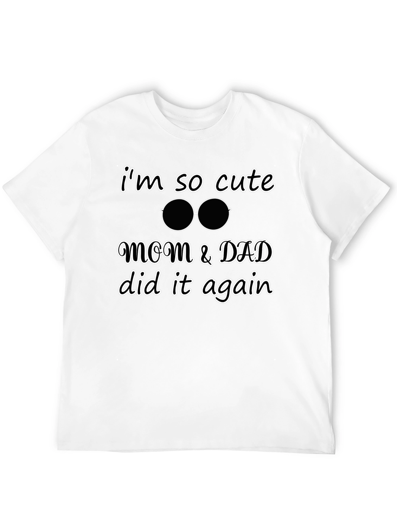 Cute Kid Tee: Mom & Dad Did It Again! - 12