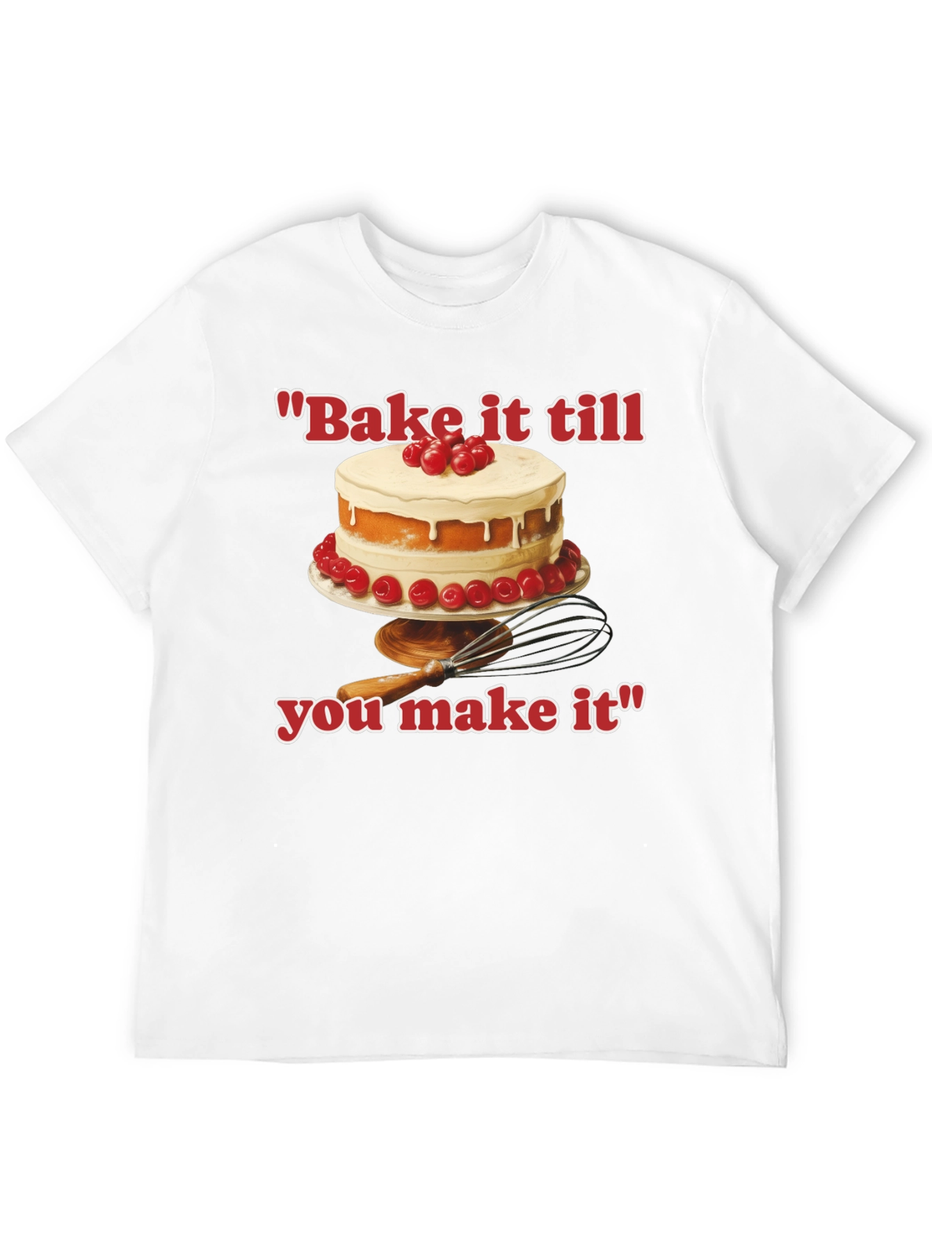 Black Bake it till You Make It T-Shirt view 12