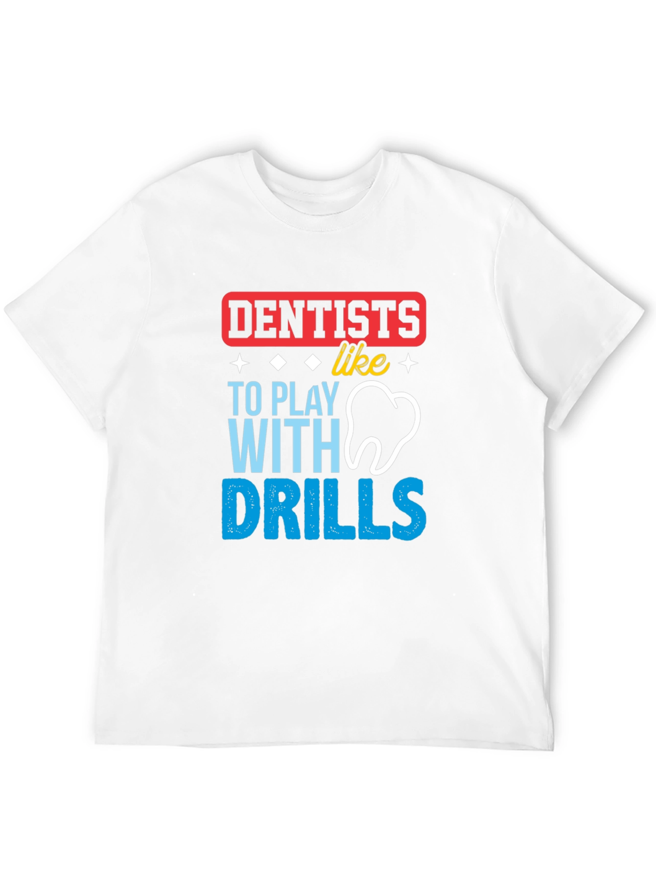Black Dentist Humor T-Shirt: Drills & Teeth! view 12